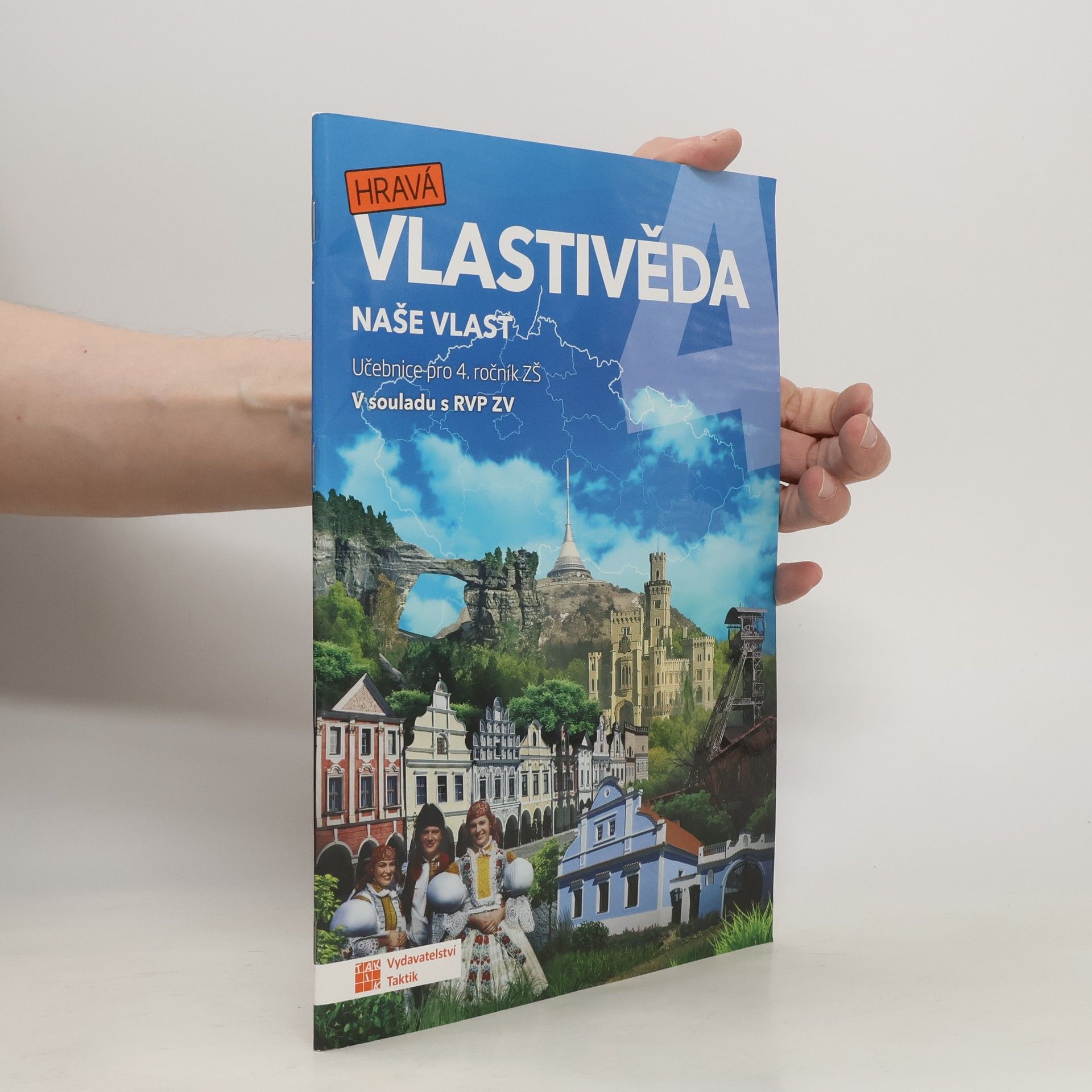 kolektiv Hravá vlastivěda 4. Naše vlast. Učebnice pro 4. ročník ZŠ