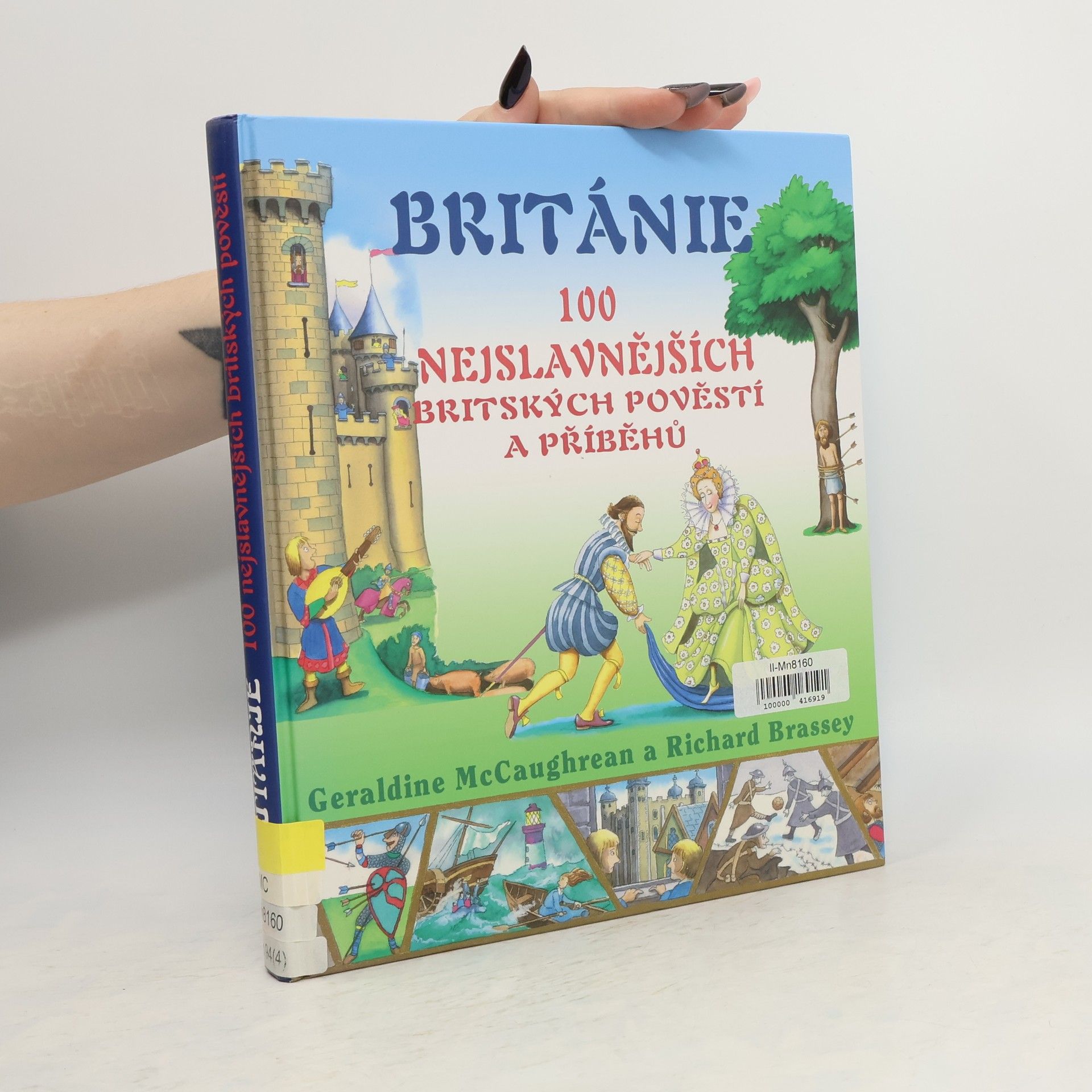 Geraldine McCaughrean 100 nejslavnějších britských pověstí