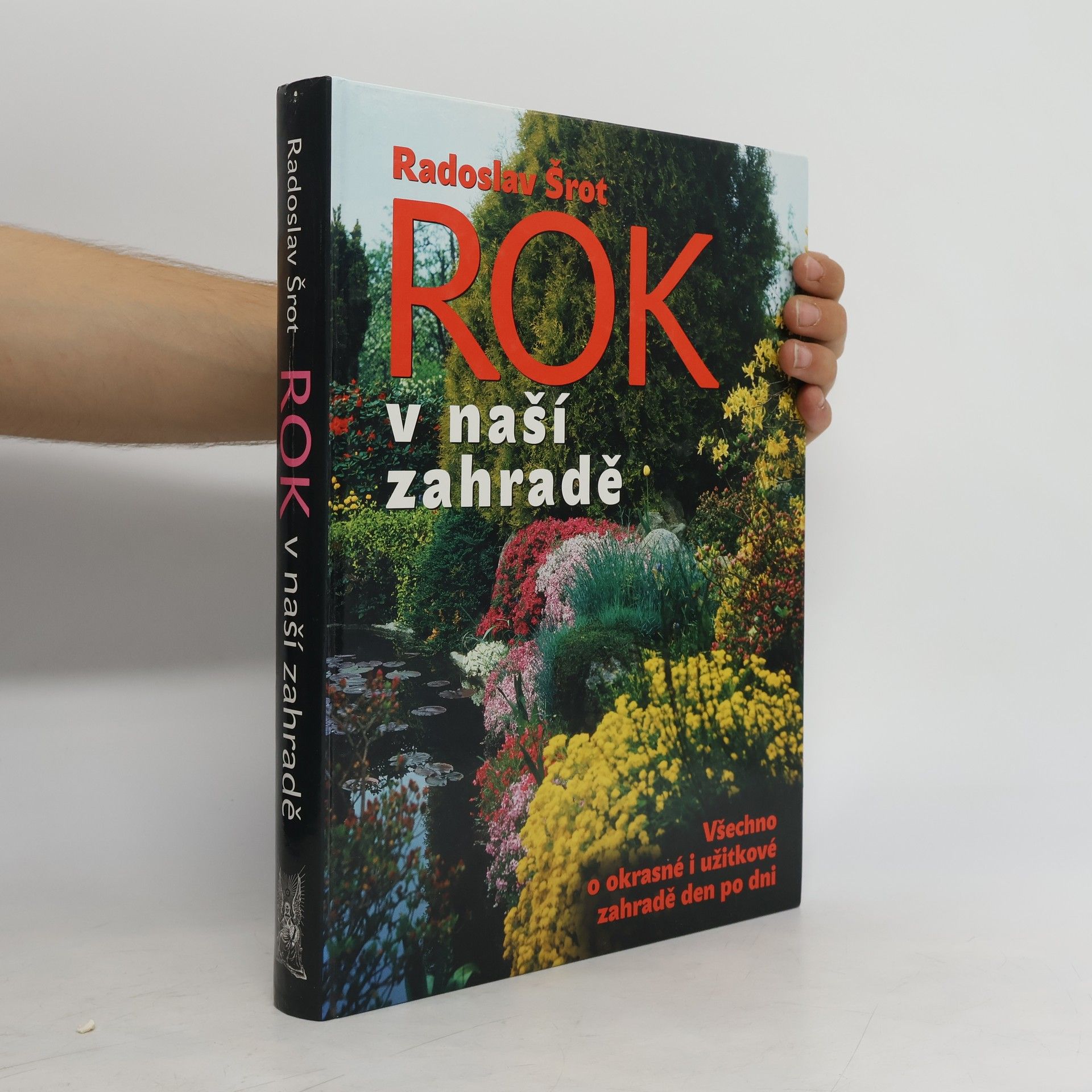 Radoslav Šrot Rok v naší zahradě