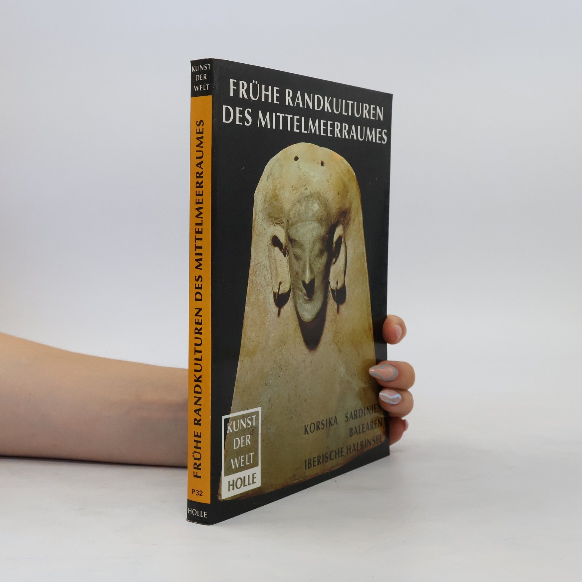Autores varios Frühe Randkulturen des Mittelmeerraumes: Korsika, Sardinien, Balearen, Iberische Halbinsel