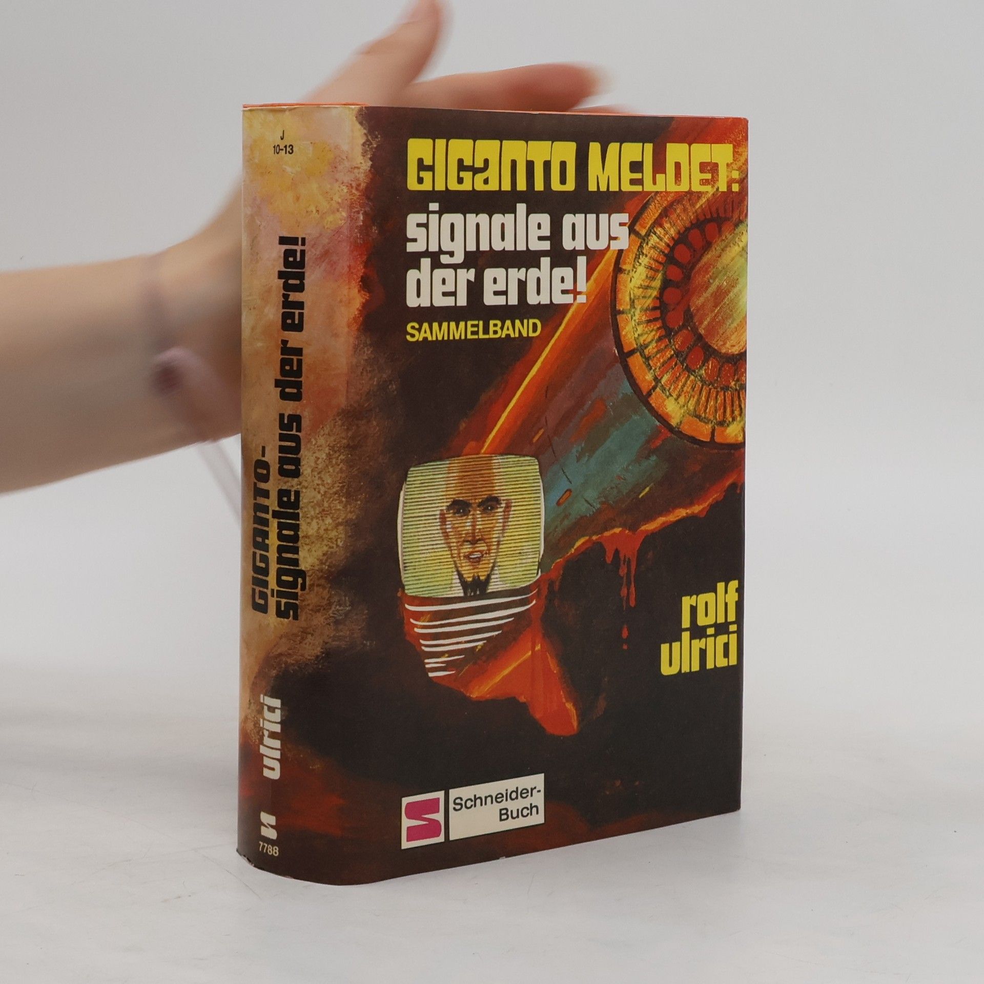 Rolf Ulrici Giganto meldet, Signale aus der Erde!