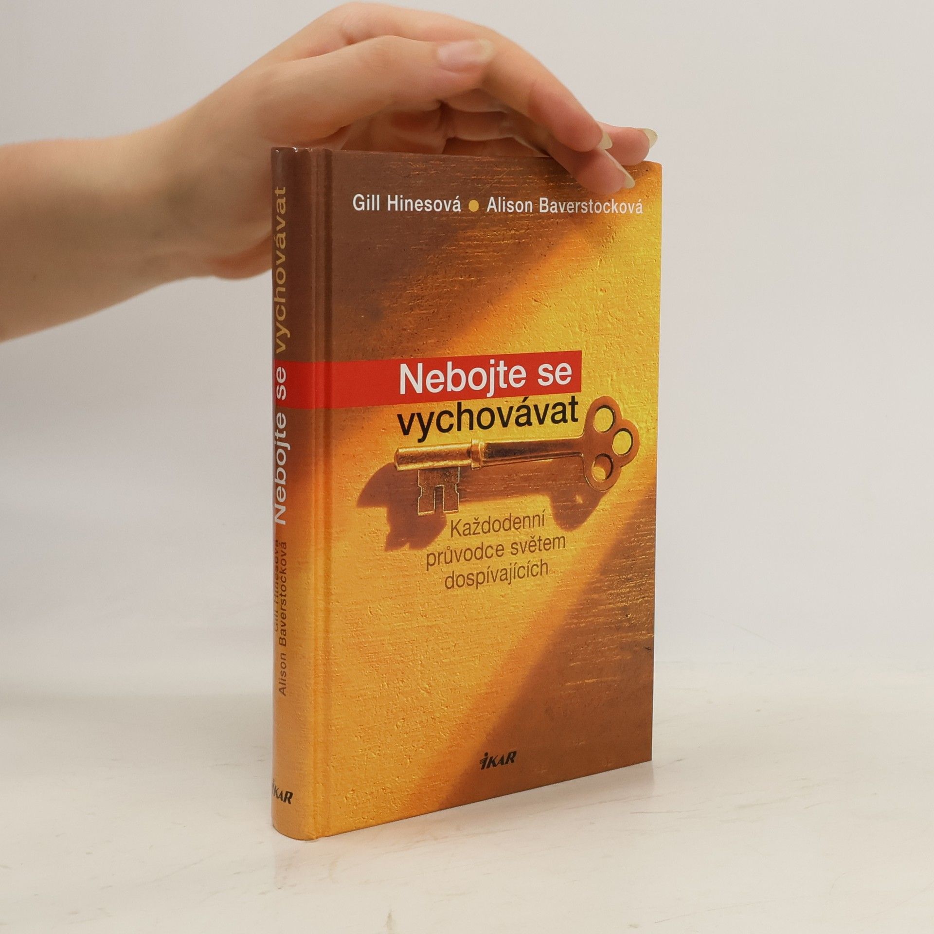 Nebojte se vychovávat: Každodenní průvodce světem dospívajících