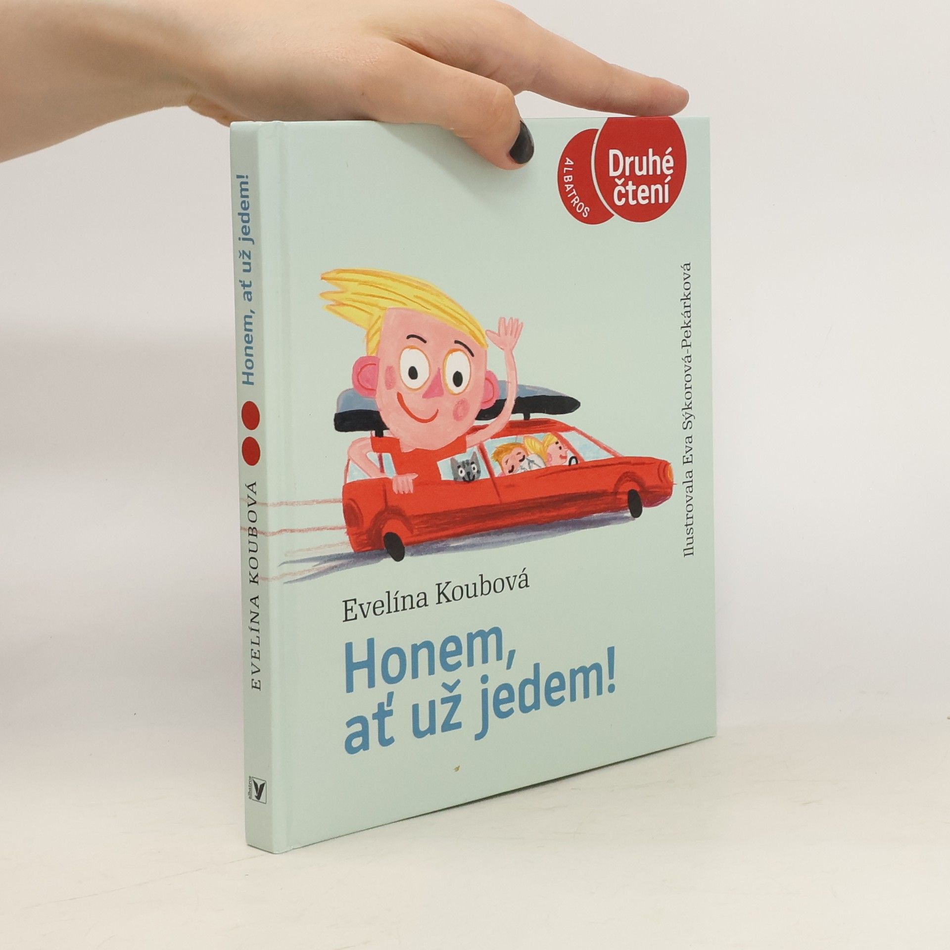 Evelína Koubová Honem, ať už jedem!