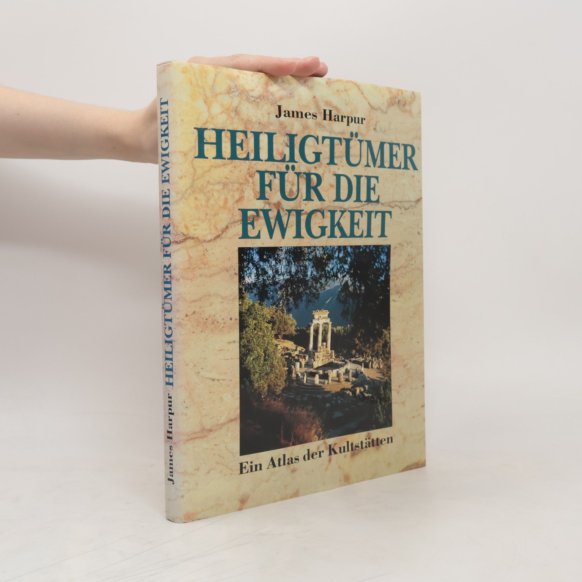 James Harpur Heiligtümer für die Ewigkeit