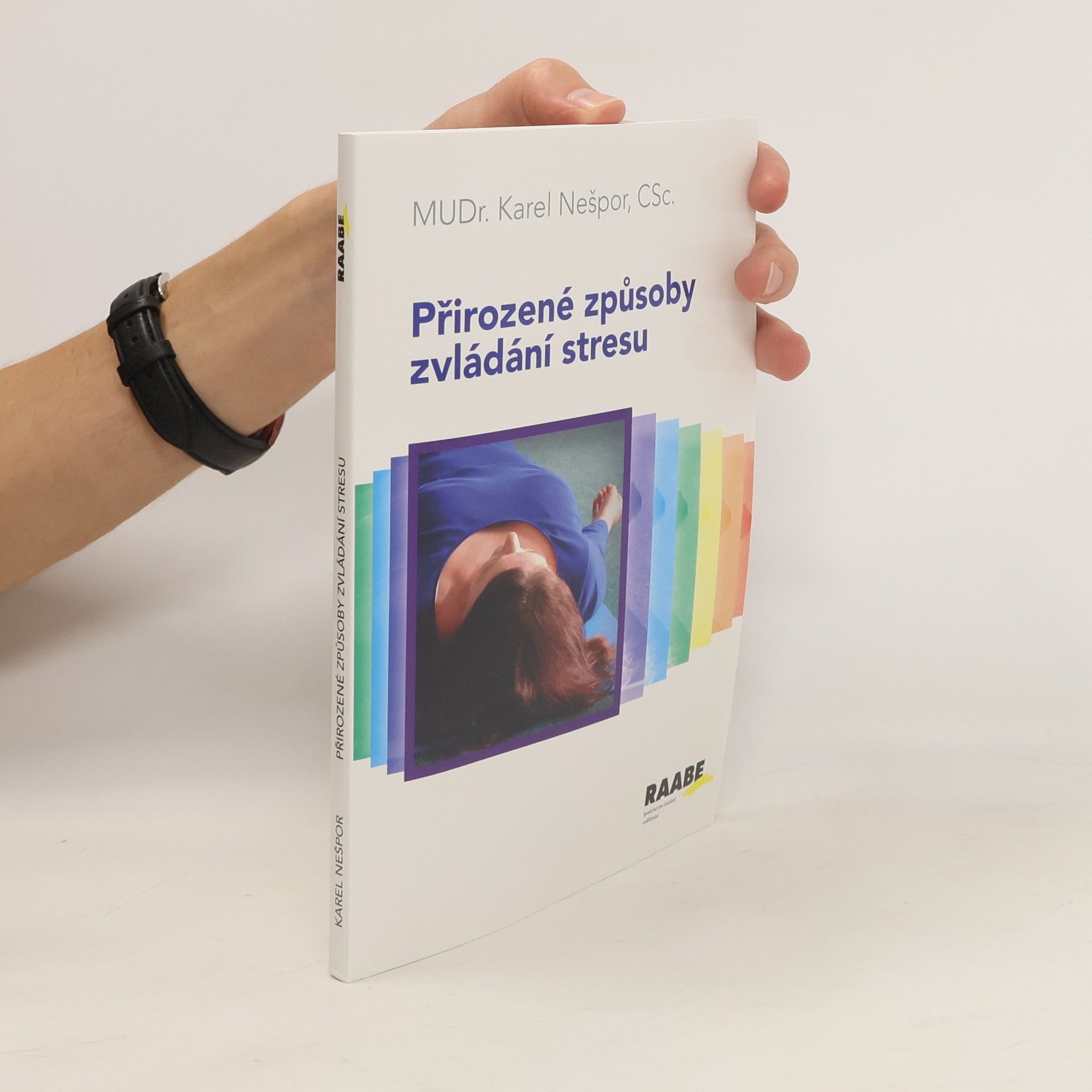 Karel Nešpor Přirozené způsoby zvládání stresu