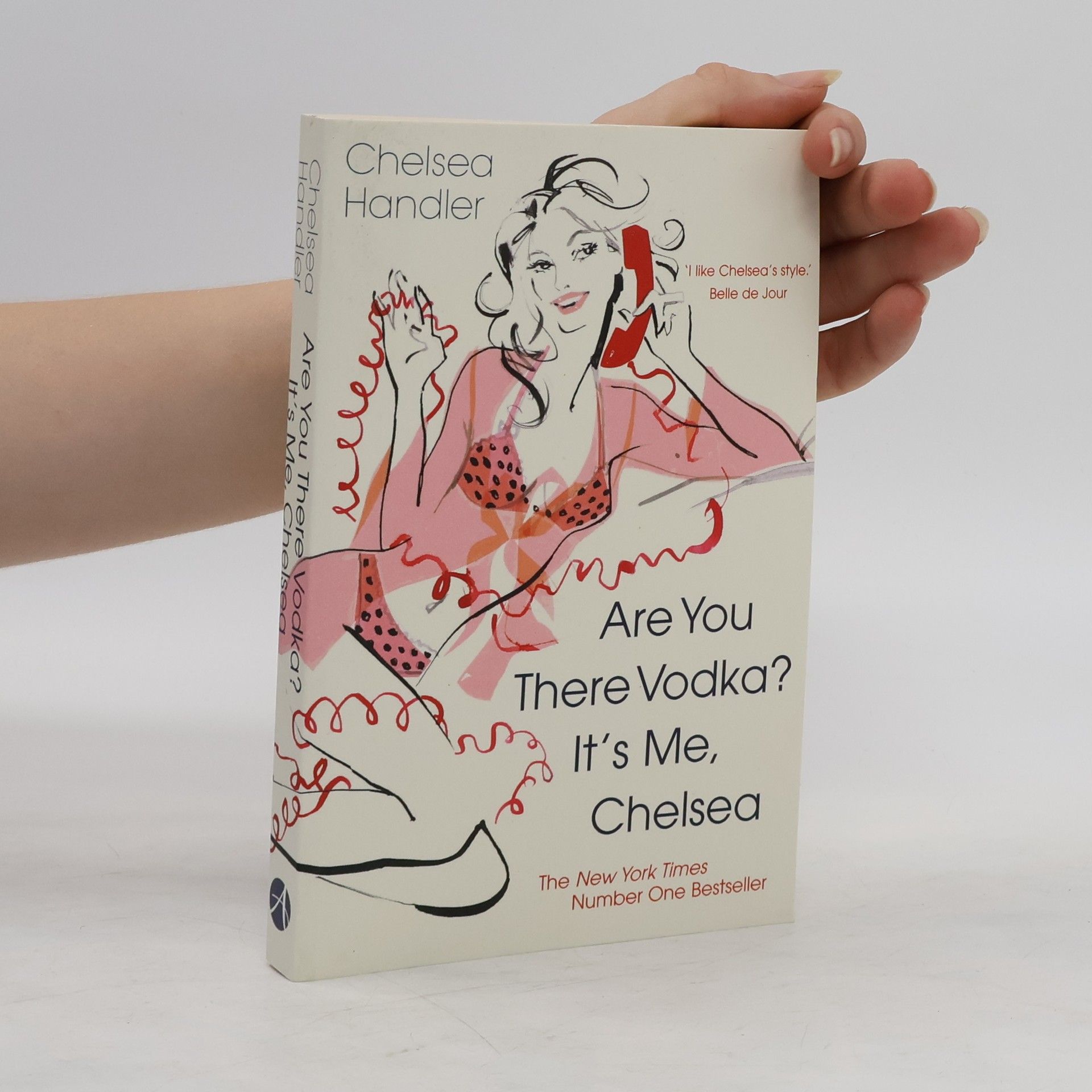 Chelsea Handler Are you there vodka? It's me, Chelsea.