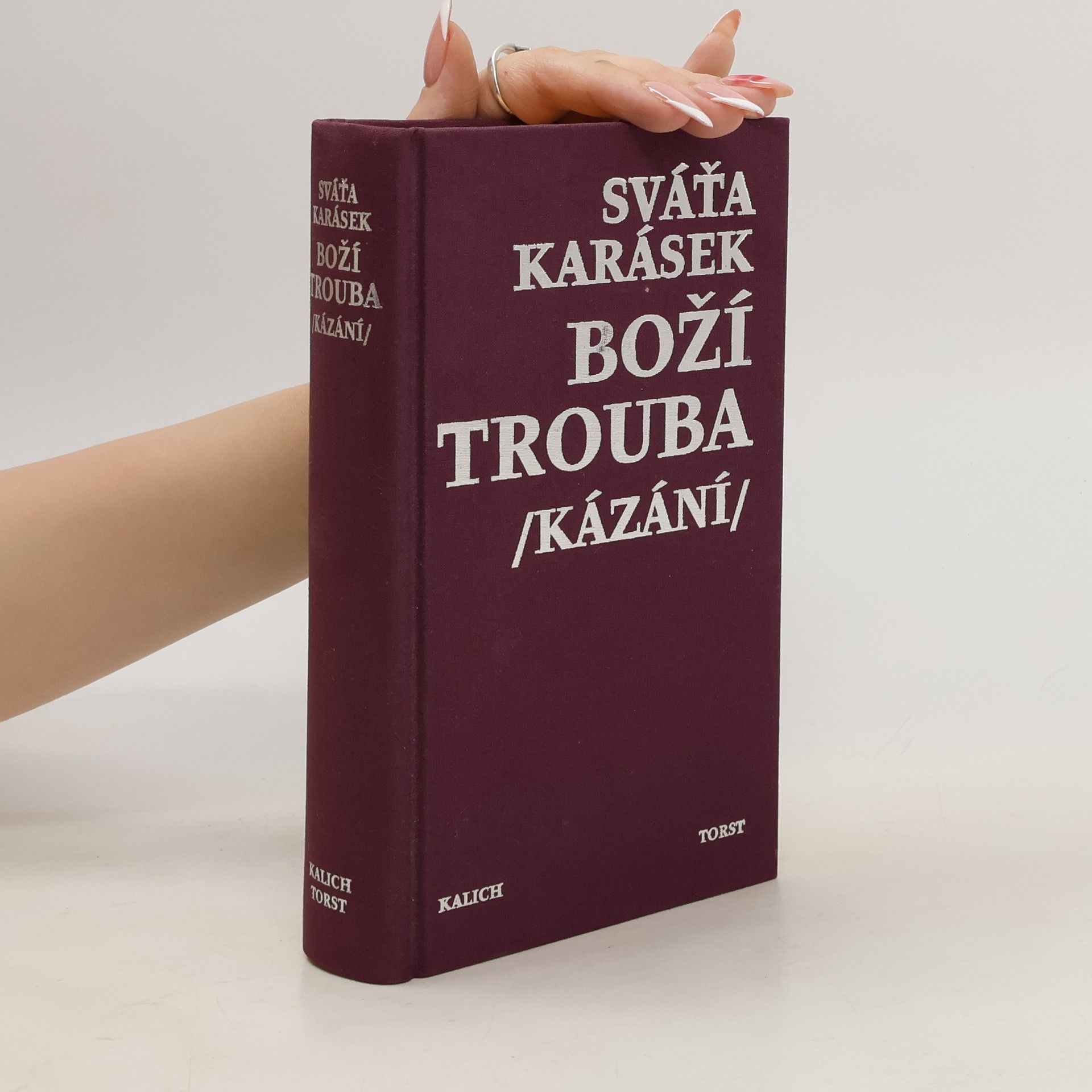 Svatopluk Karásek Boží trouba /kázání/