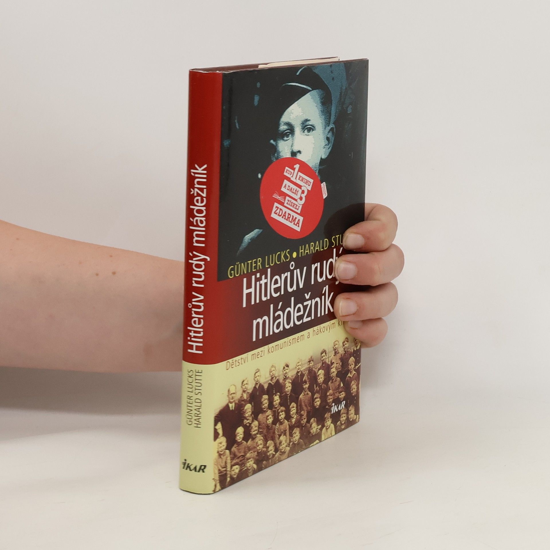 Harald Stutte Hitlerův rudý mládežník – dětství mezi komunismem a hákovým křížem