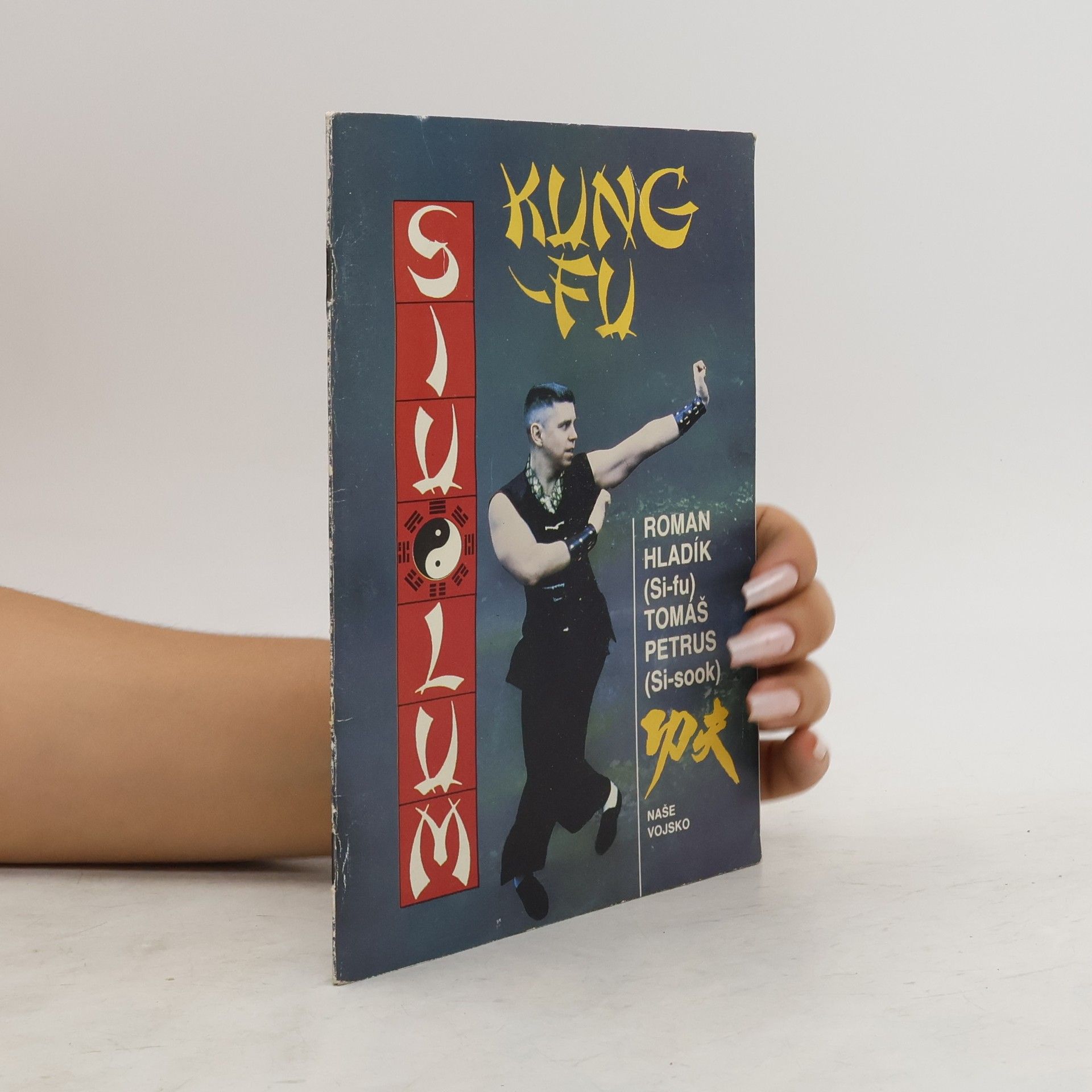 Roman Hladík Kung-Fu: Sebeobrana jižního Shaolinu