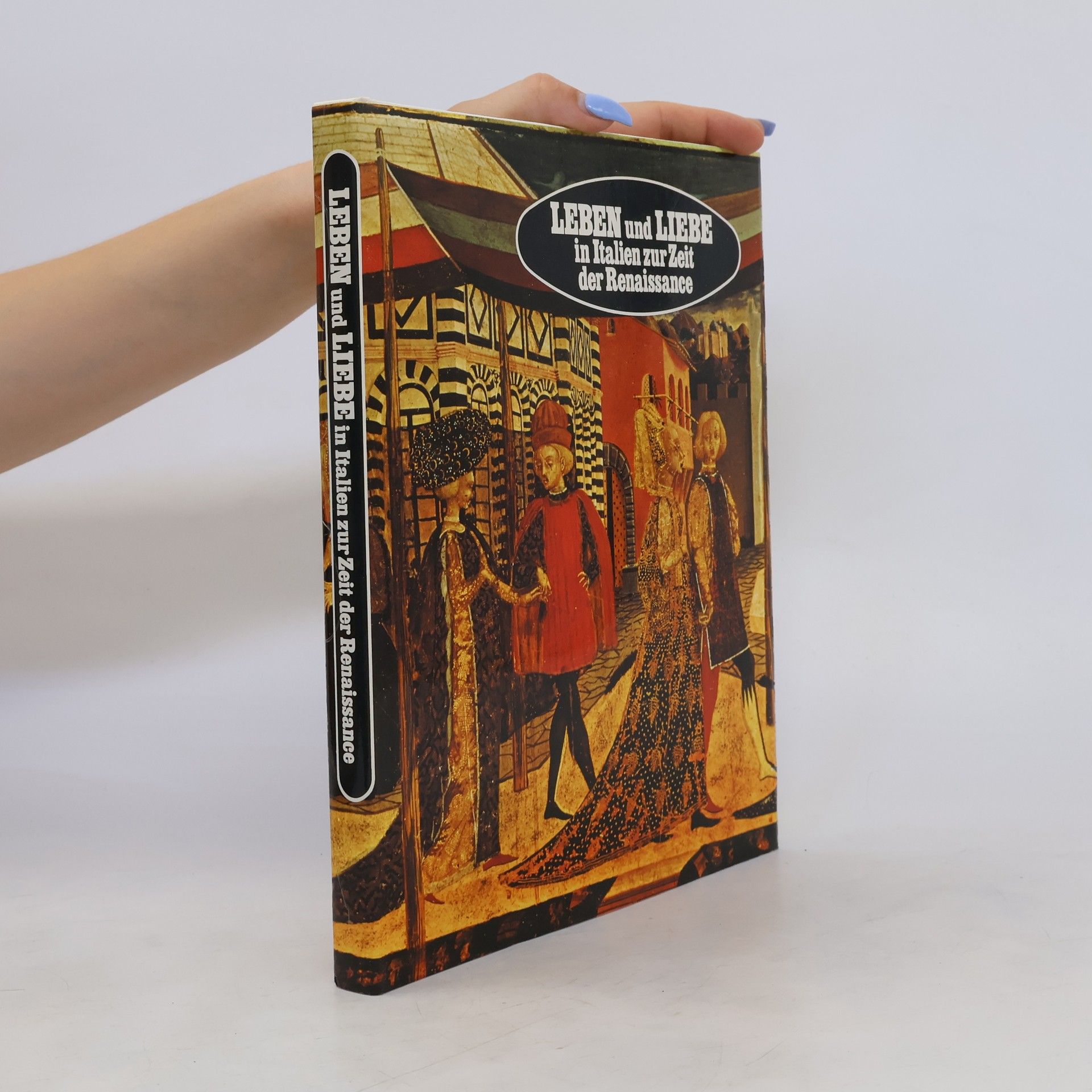 Luisa PierottiCei Leben und Liebe in Italien zur Zeit der Renaissance