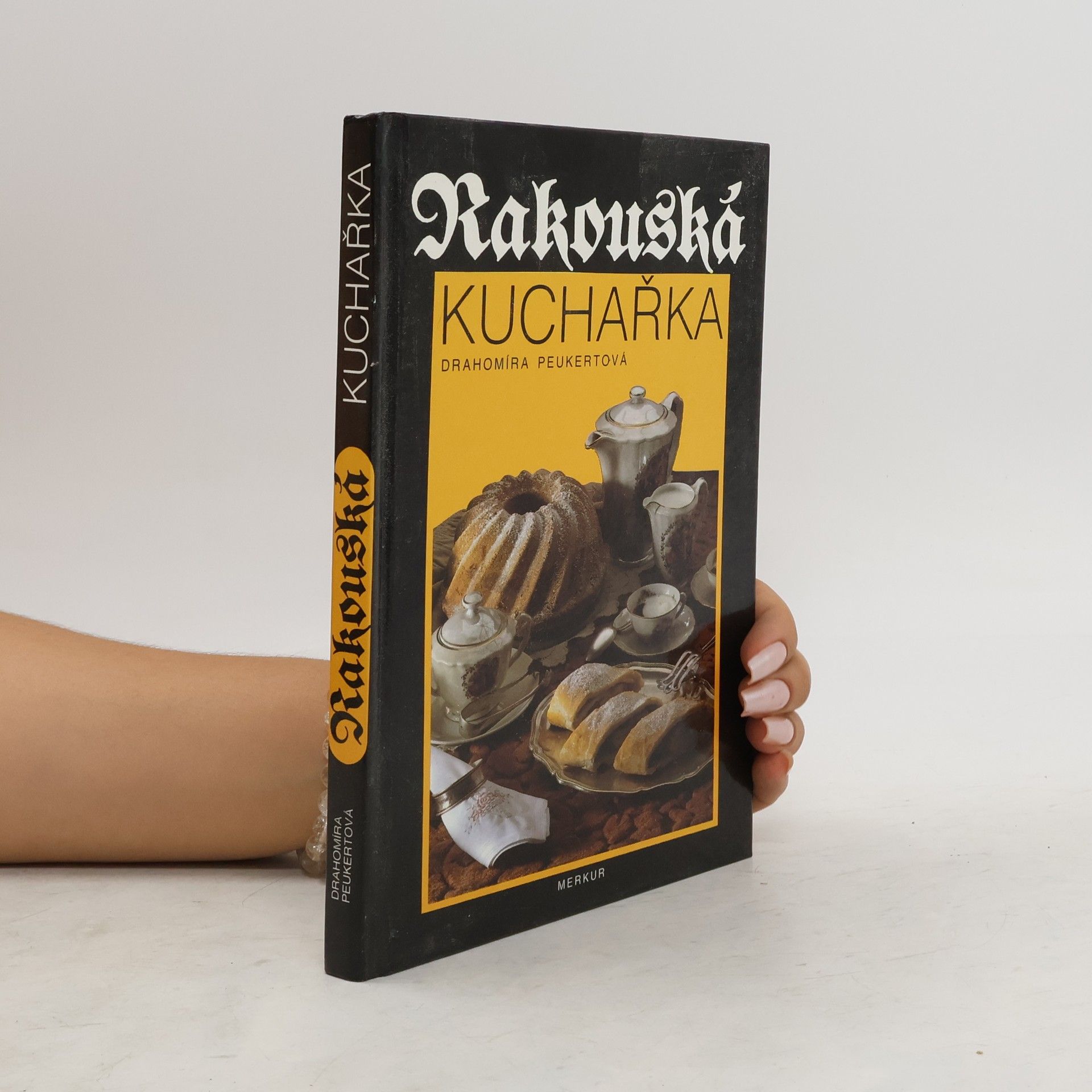 Drahomíra Peukertová Rakouská kuchařka