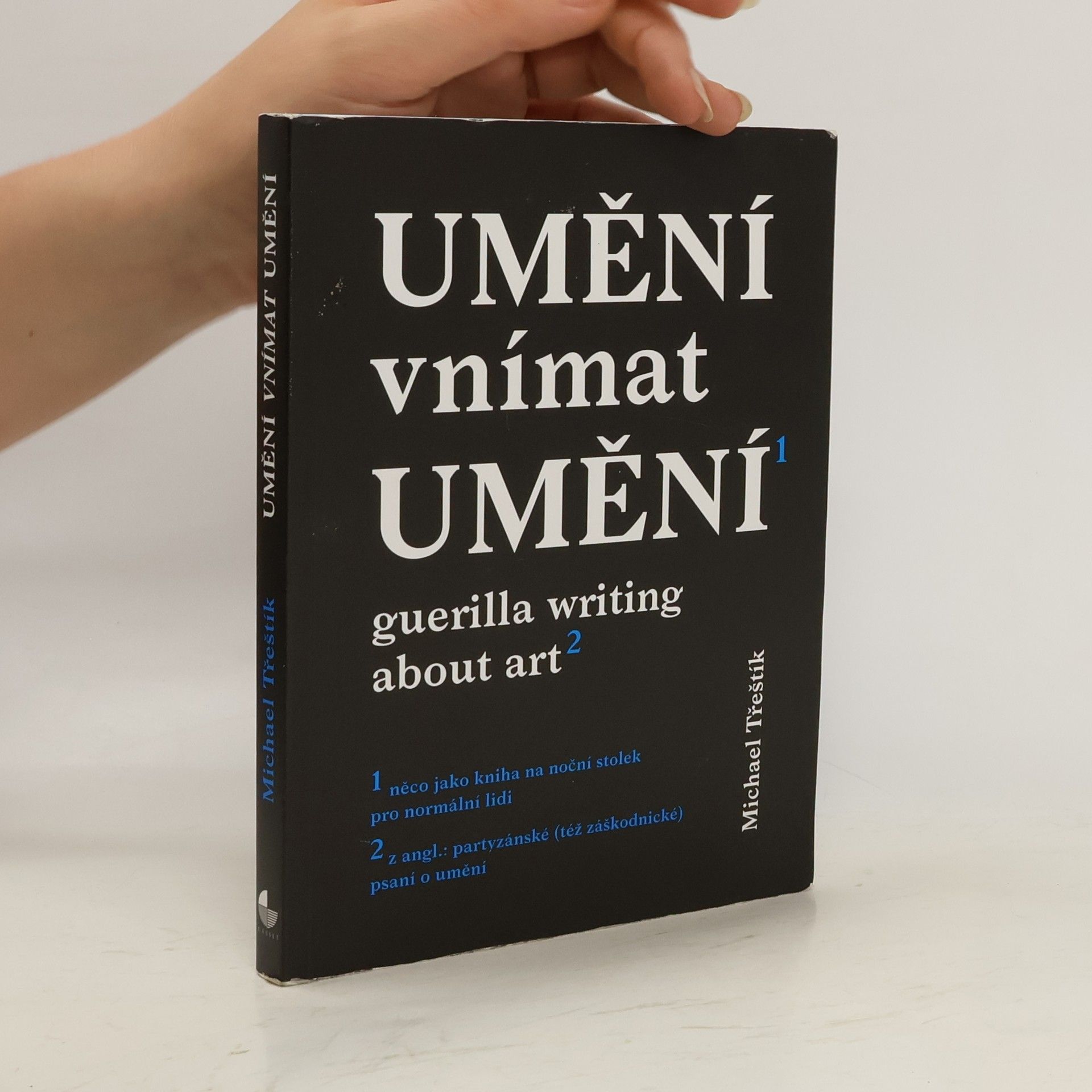 Michael Třeštík Umění vnímat umění