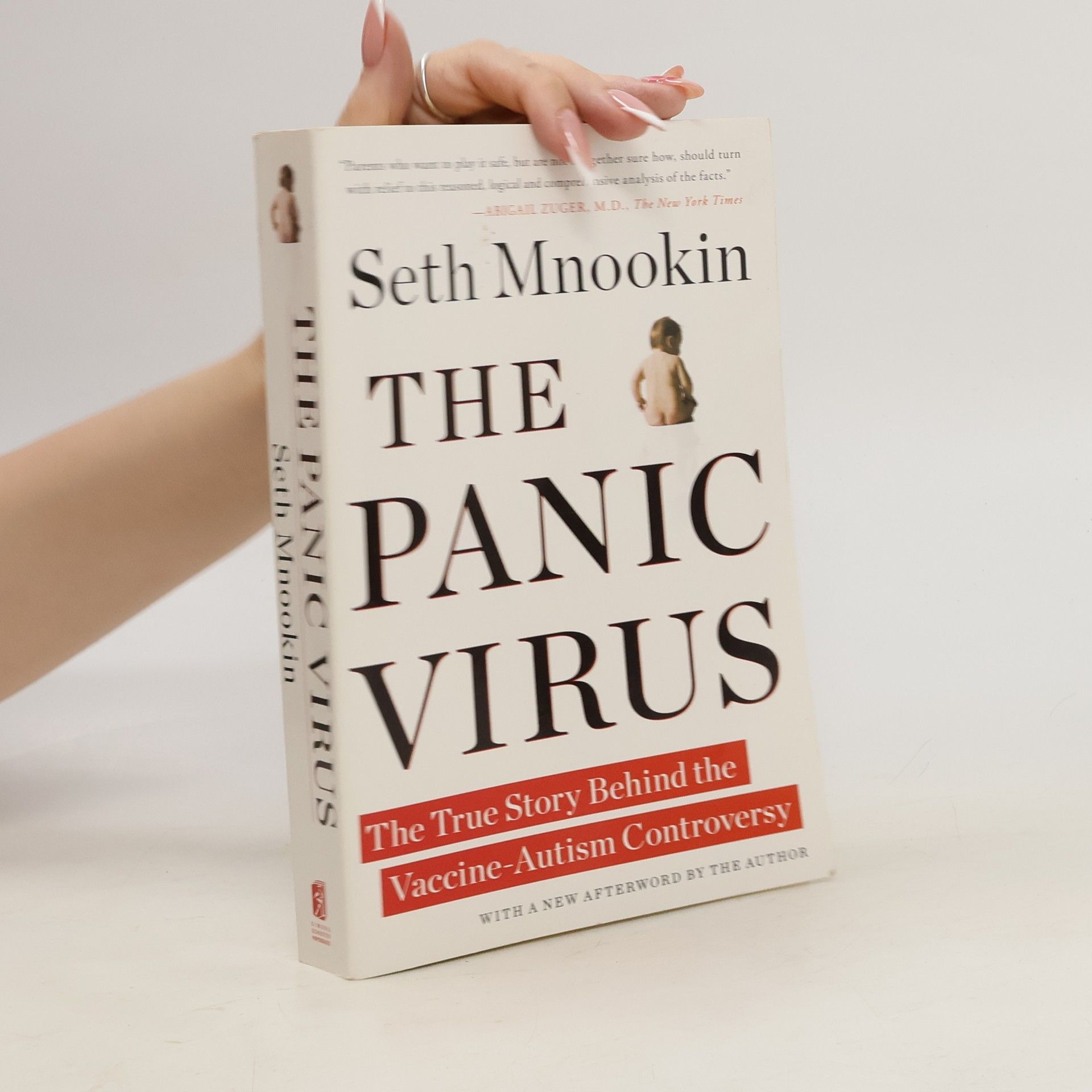 Seth Mnookin The Panic Virus: The True Story Behind the Vaccine-Autism Controversy