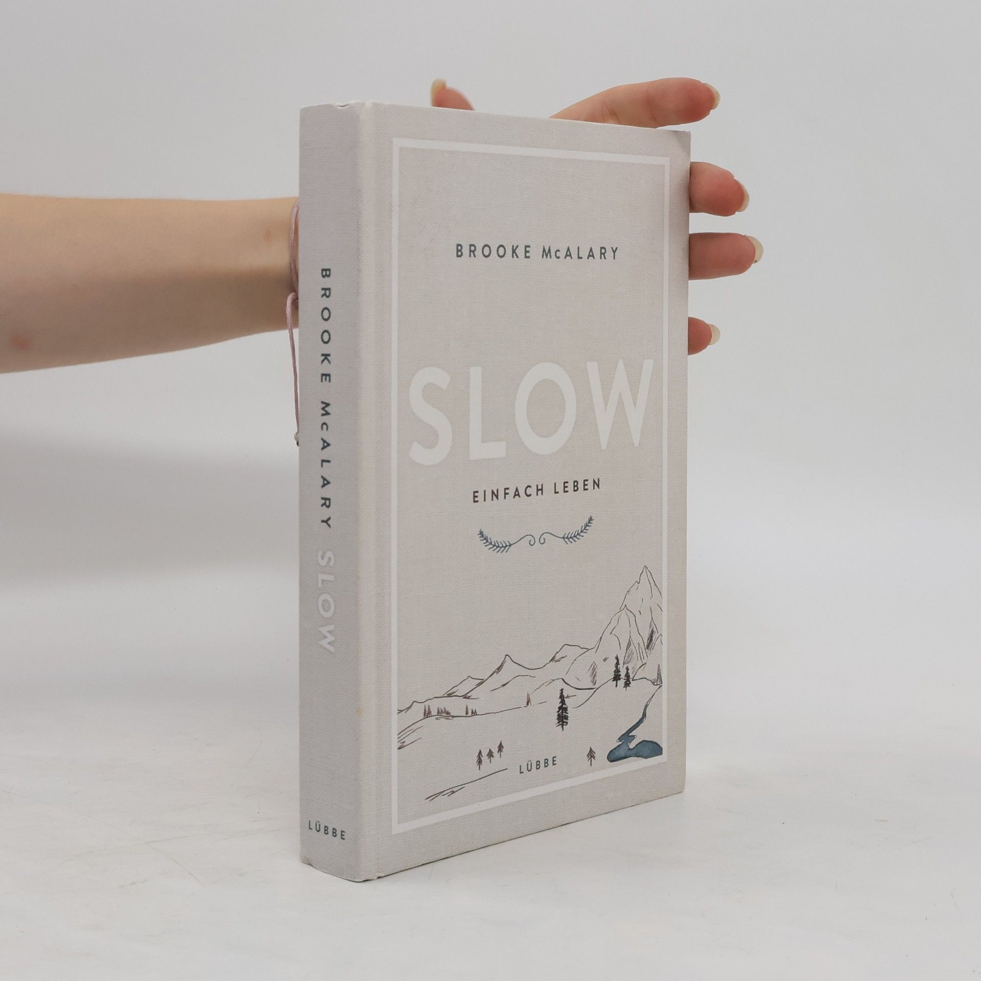 Brooke McAlary Slow. Einfach leben