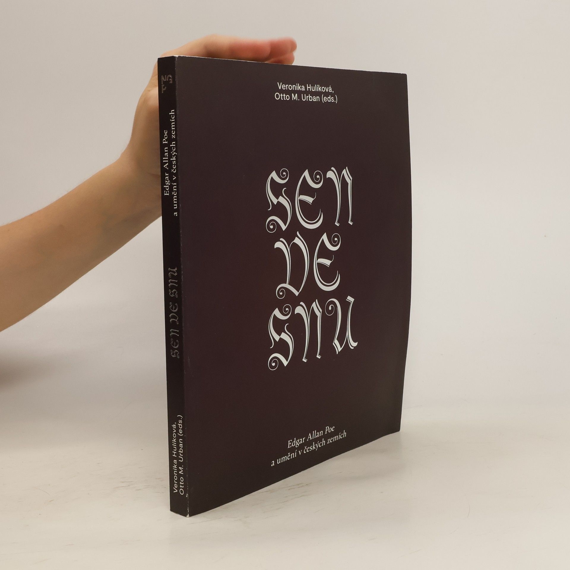 Otto M. Urban Sen ve snu: Edgar Allan Poe a umění v českých zemích