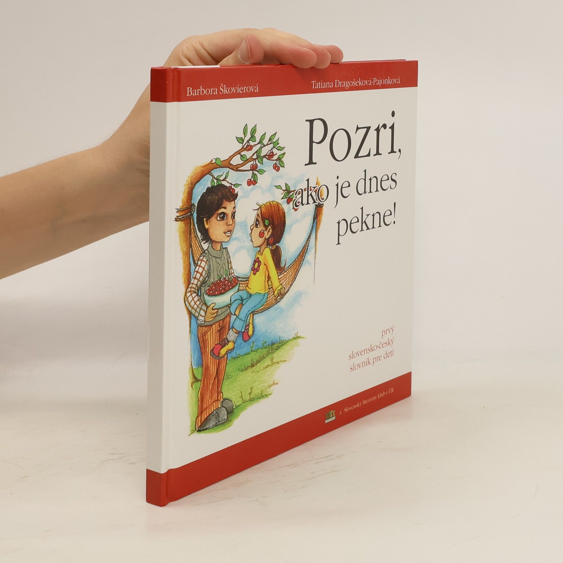 Barbora Škovierová Pozri, ako je dnes pekne; Podívej, jak je dnes hezky