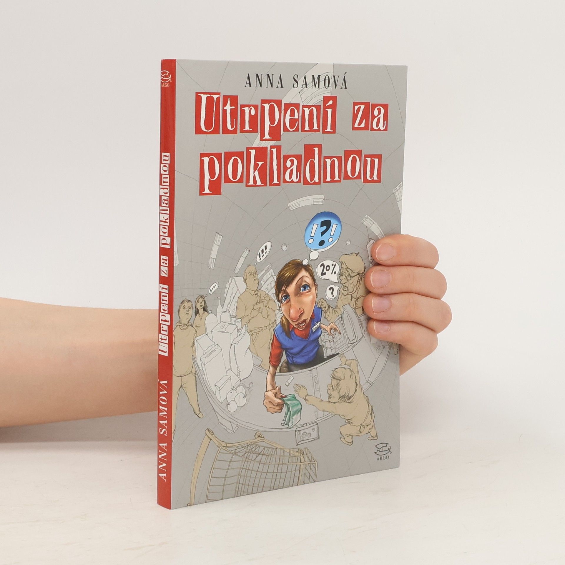 Anna Sam Utrpení za pokladnou