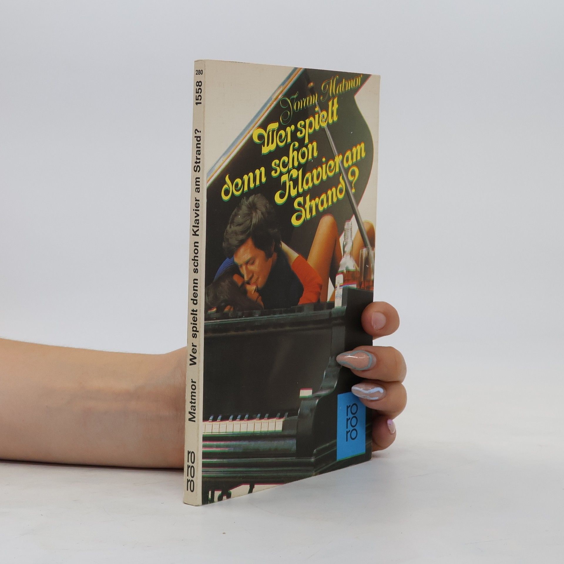 Yoram Matmor Wer spielt denn schon Klavier am Strand?