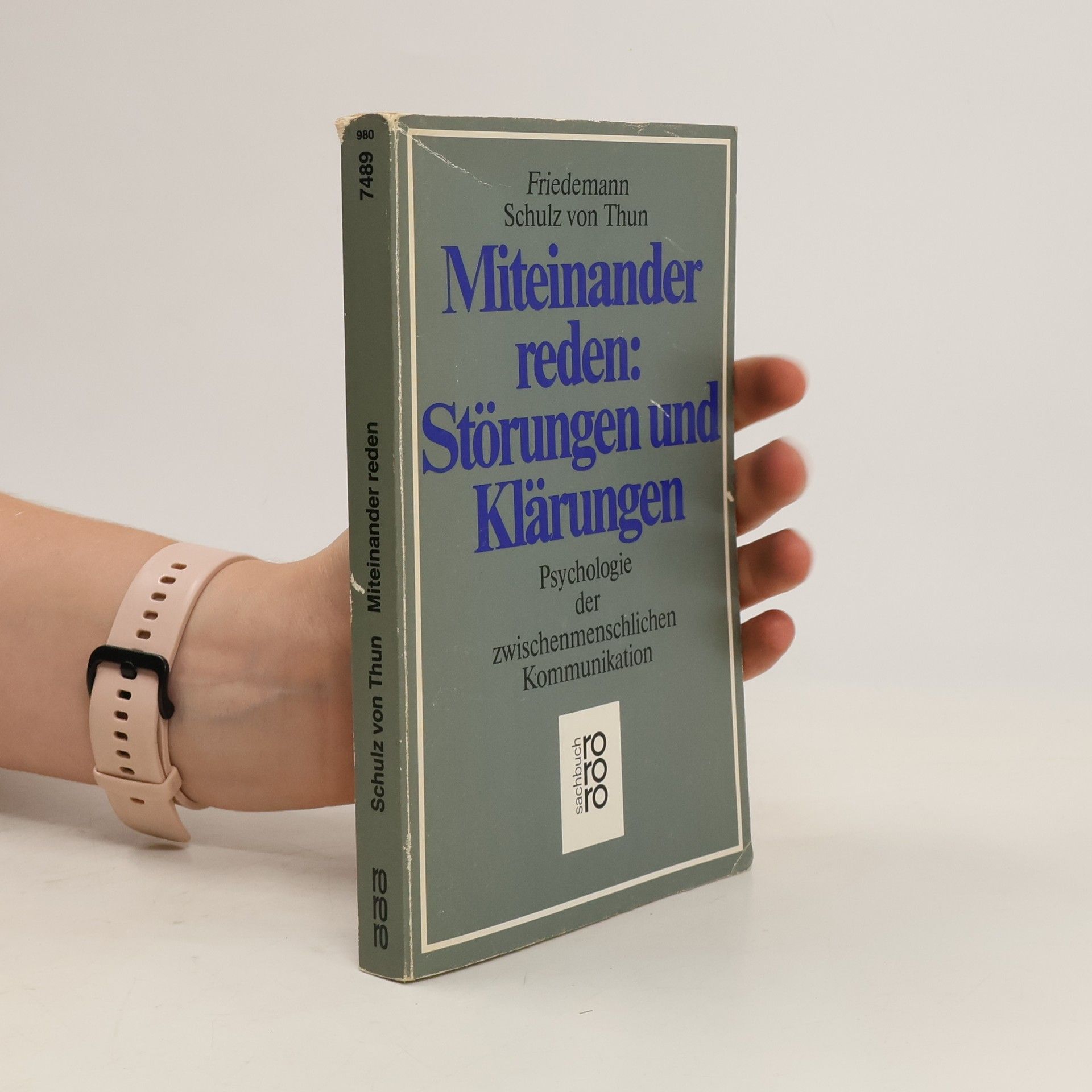 Friedemann Schulz von Thun Miteinander reden. Störungen und Klärungen