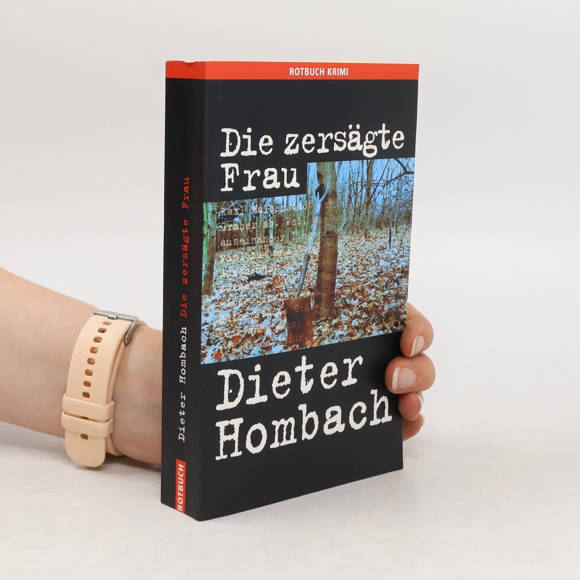 Dieter Hombach Die zersägte Frau