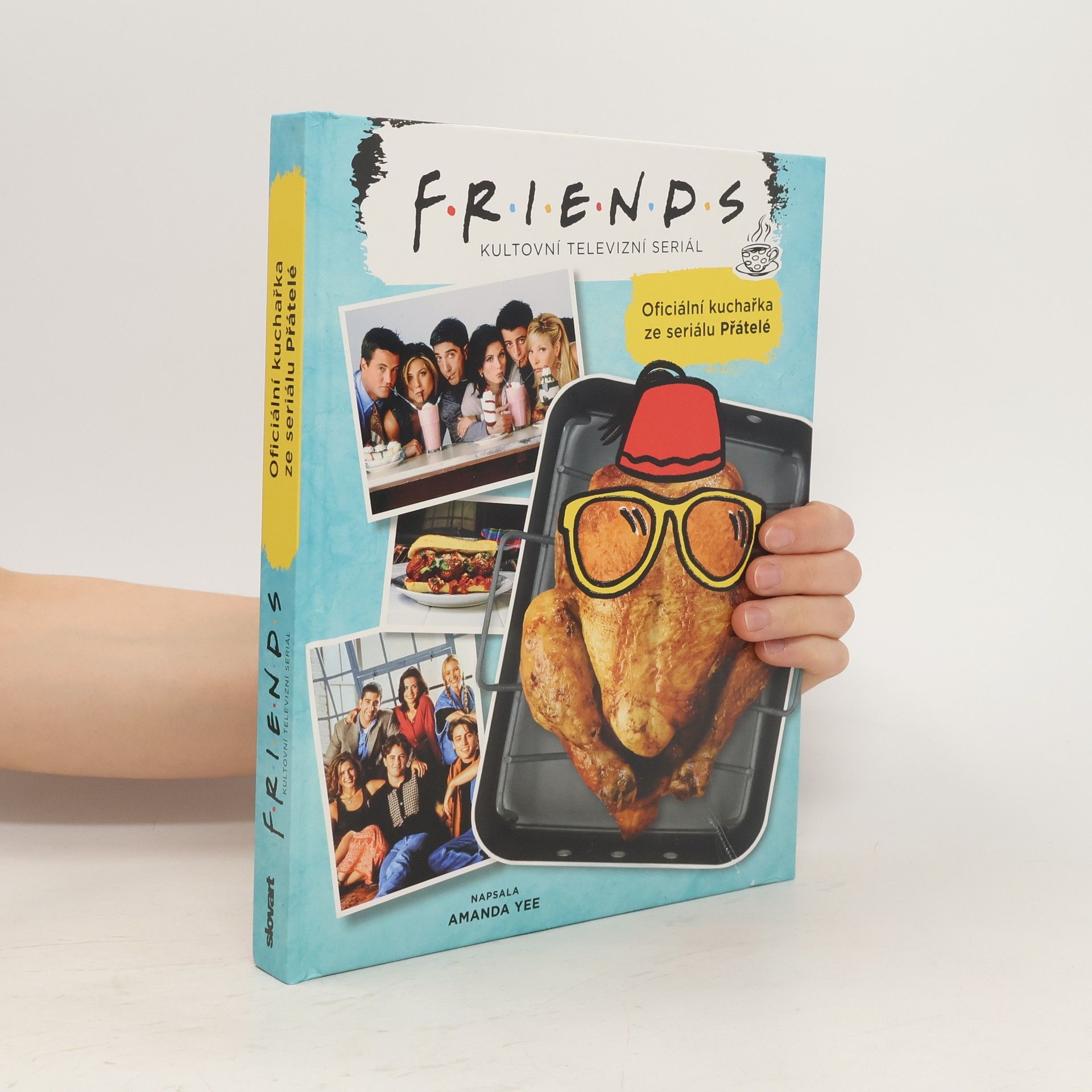 Amanda Yee Oficiální kuchařka ze seriálu Přátelé : Friends - kultovní televizní seriál