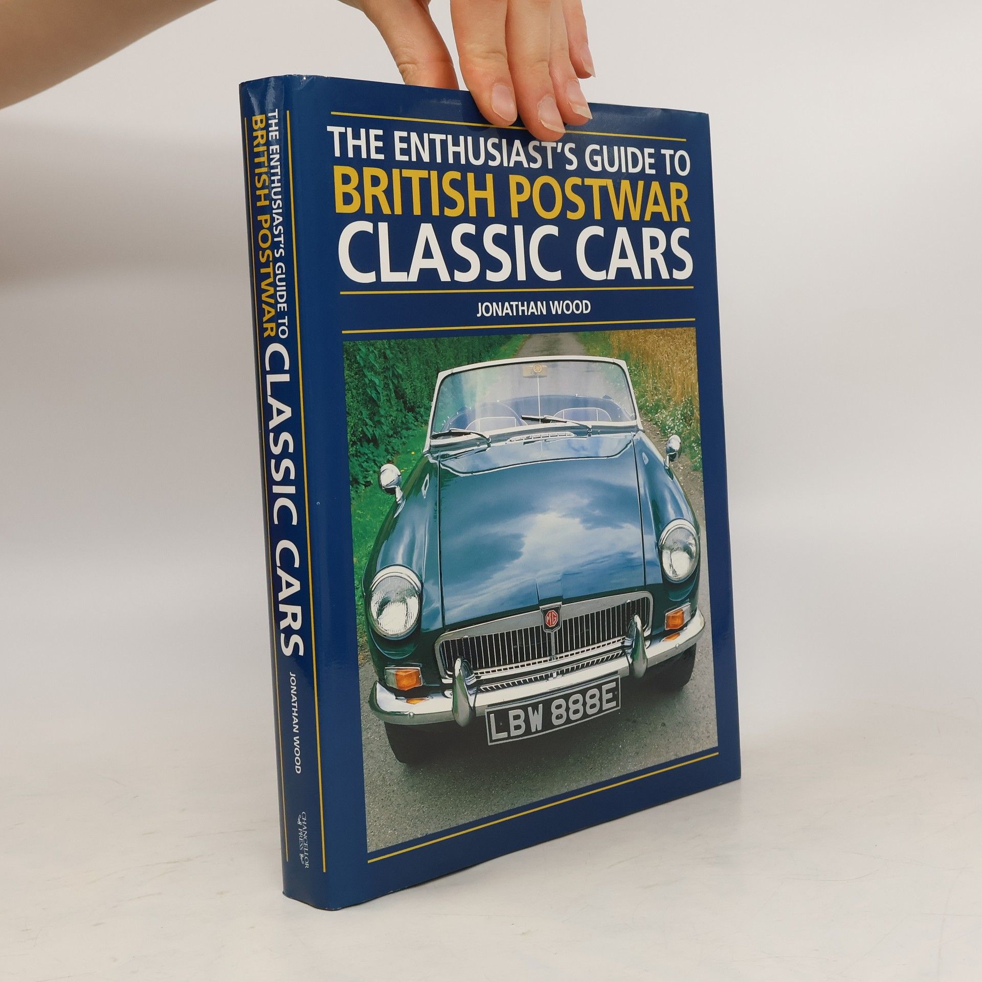 Jonathan Wood Enthusiast's Guide to British Postwar Classic Cars