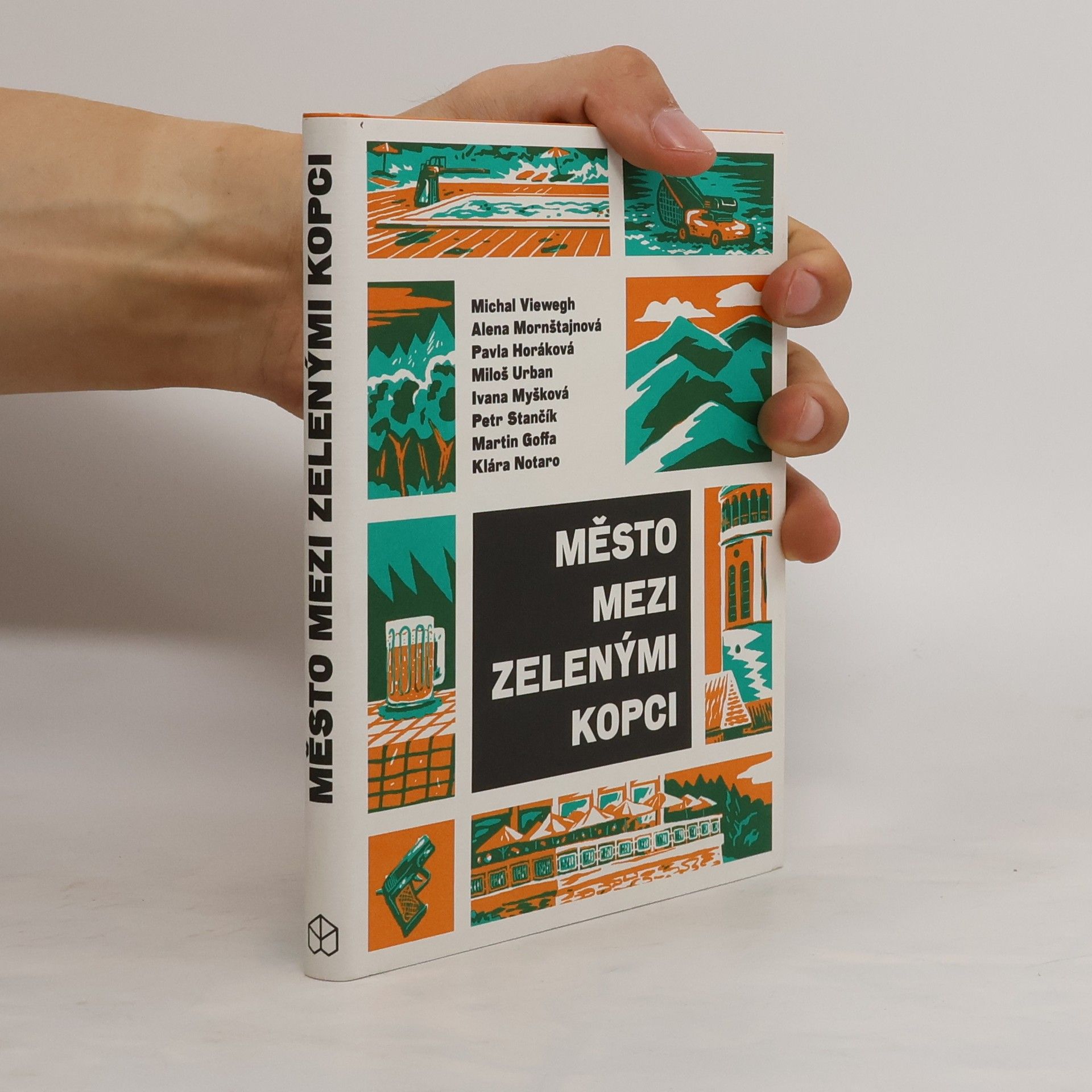 kolektiv Město mezi zelenými kopci: Antologie povídek českých spisovatelů