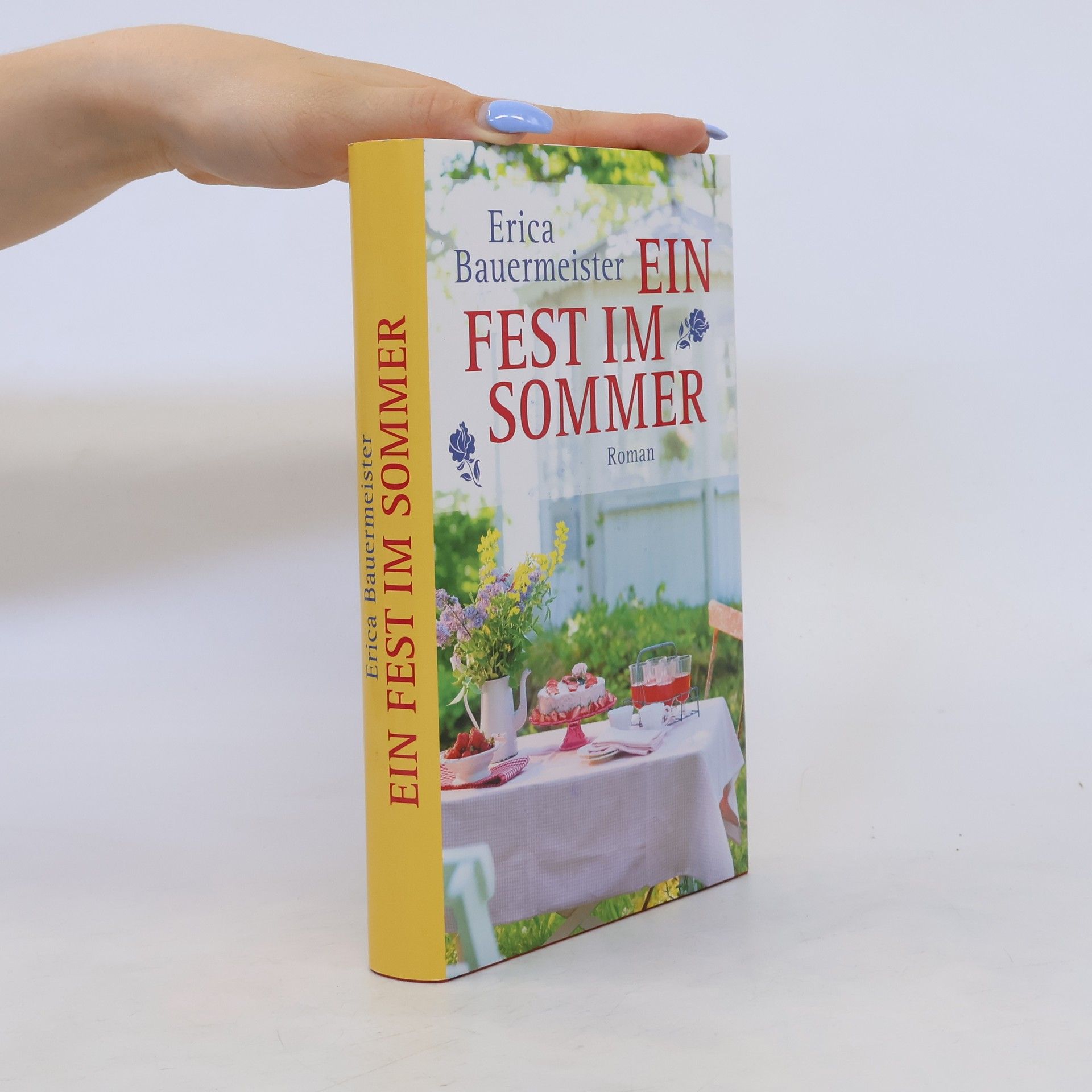 Erica Bauermeister Ein Fest im Sommer