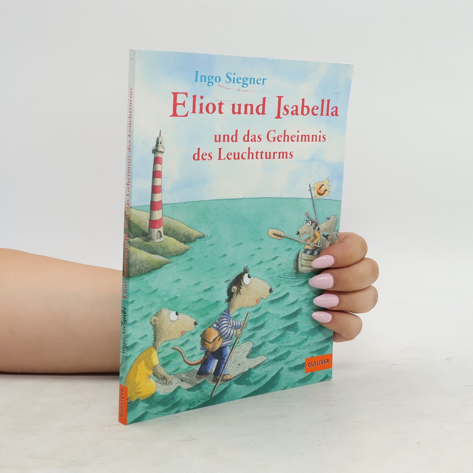 Ingo Siegner Eliot und Isabella und das Geheimnis des Leuchtturms