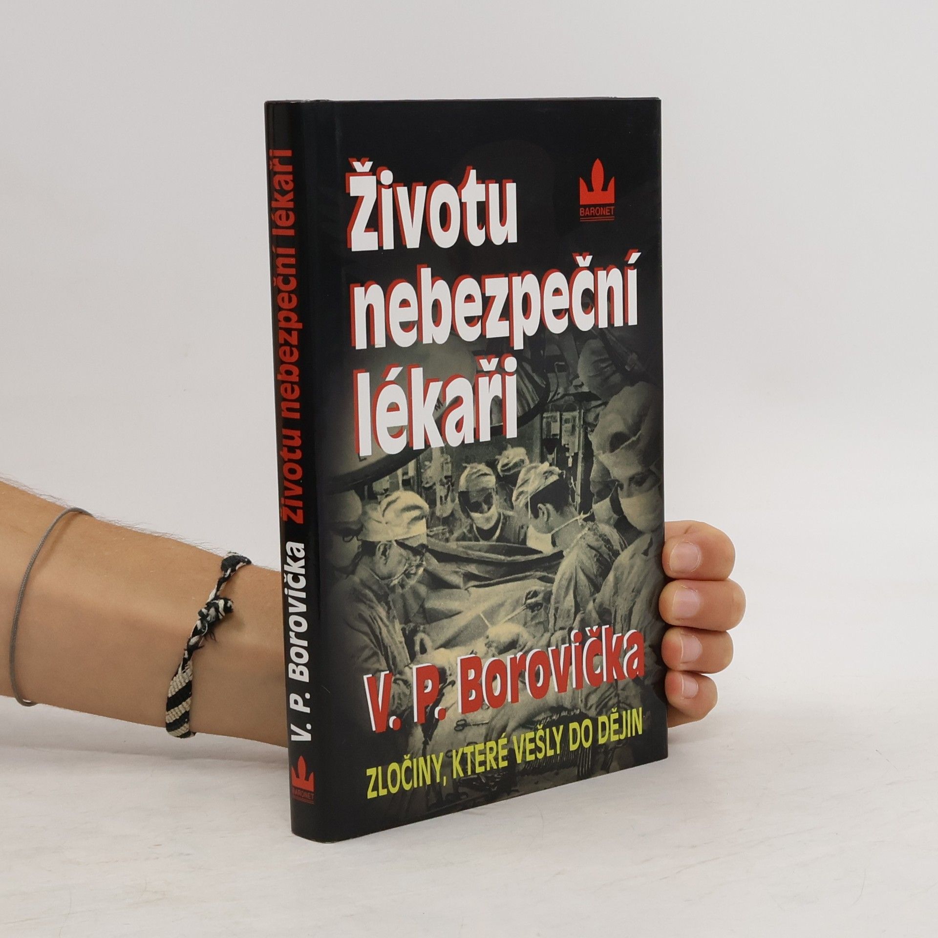 Václav Pavel Borovička Životu nebezpeční lékaři