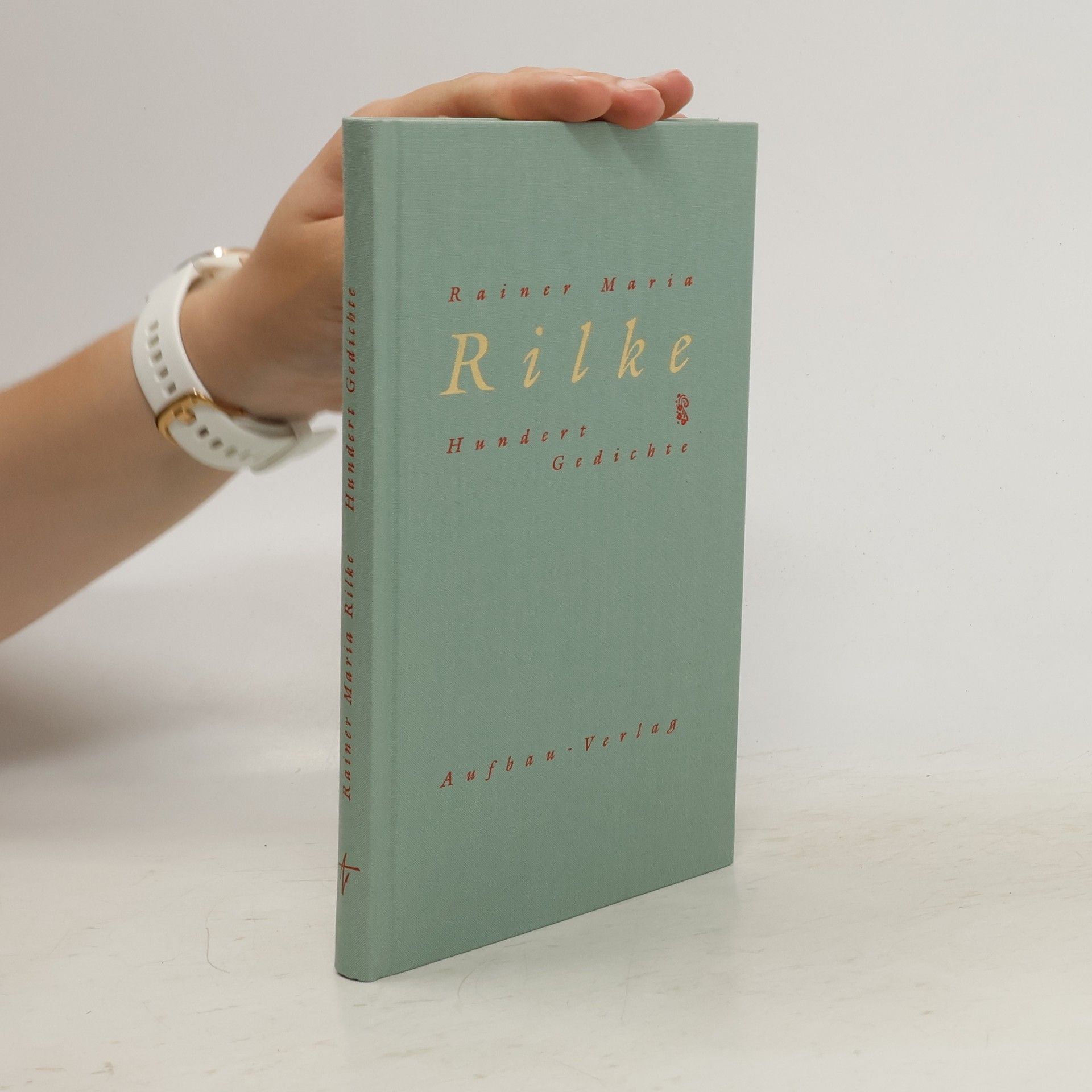 Rainer Maria Rilke Hundert Gedichte
