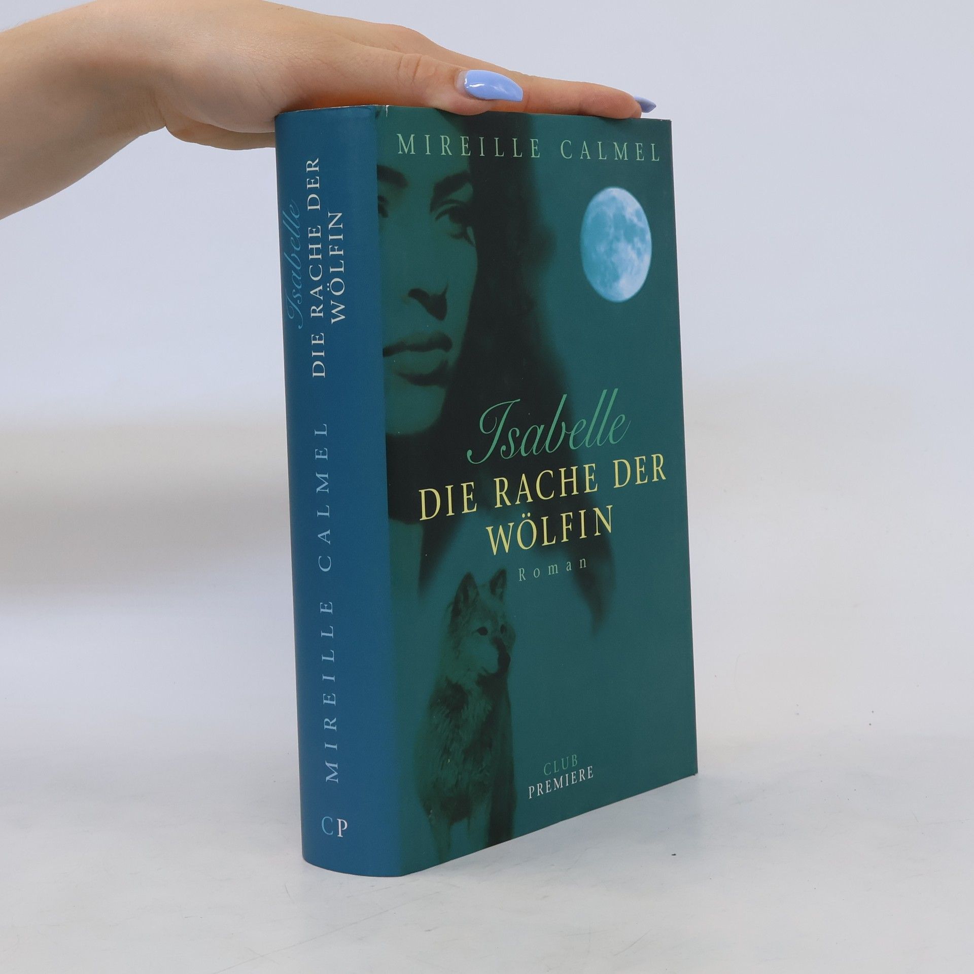 Mireille Calmel Isabelle. Die Rache der Wölfin