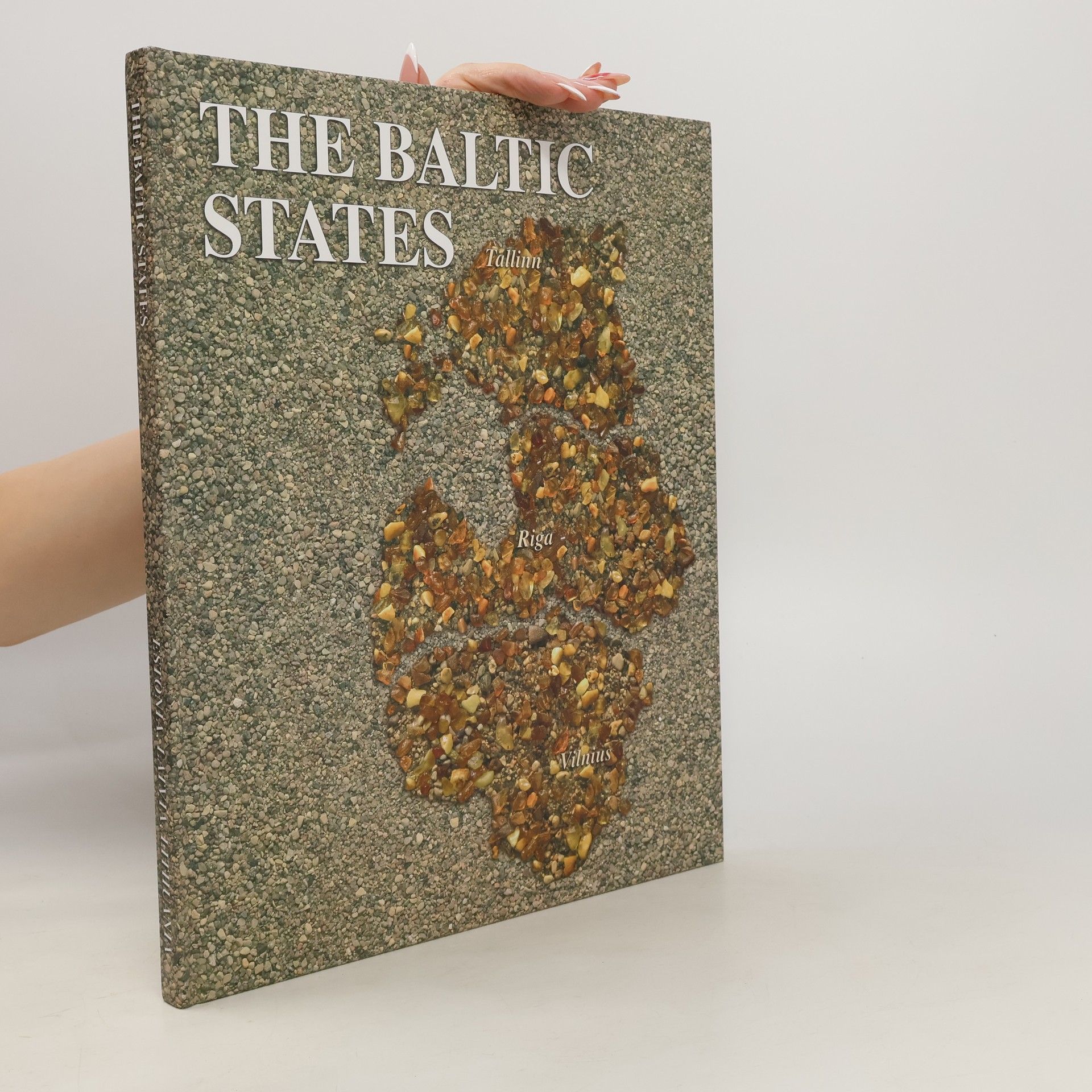 Collectif d'auteurs The Baltic States. Tallinn. Riga. Vilnius