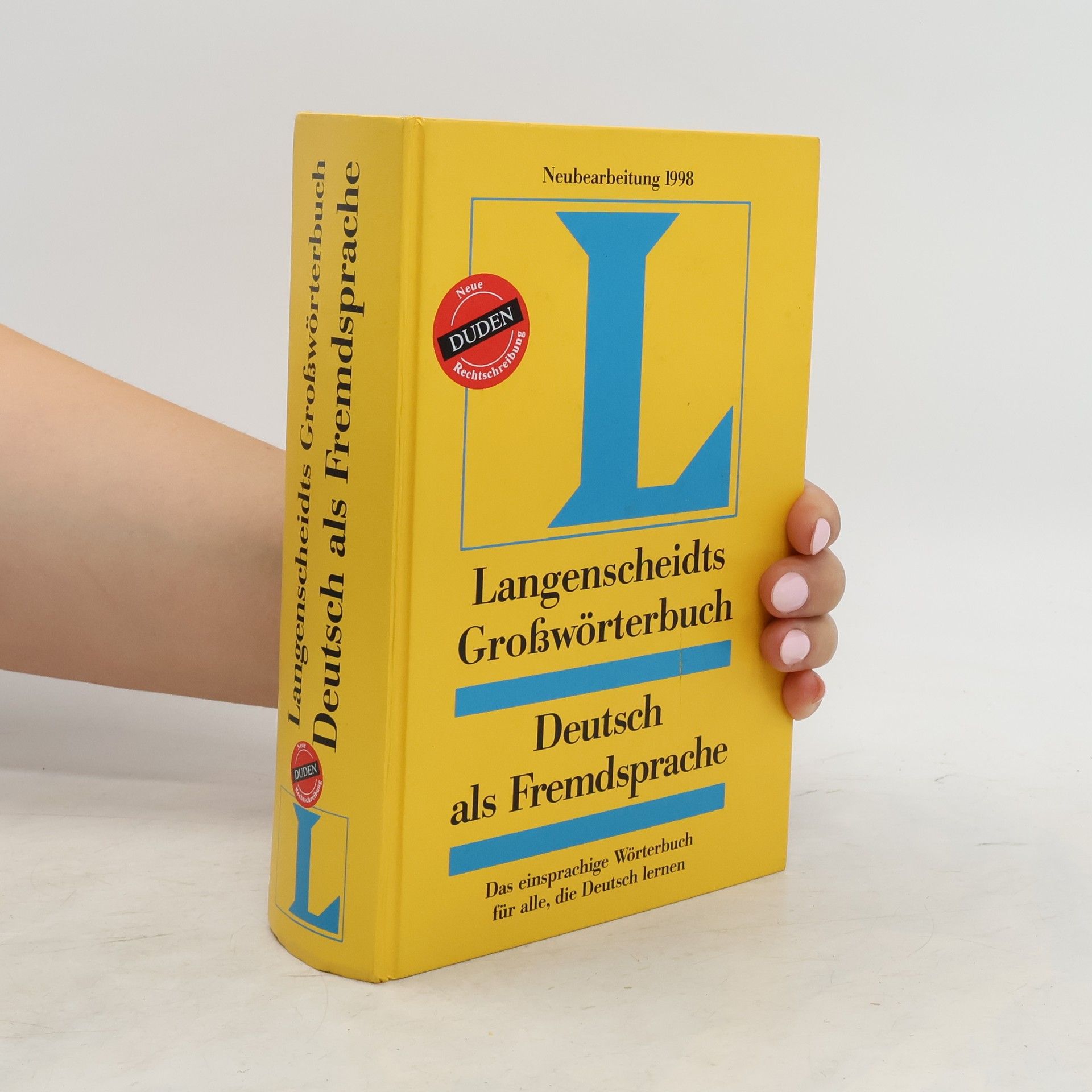 J. Docherty Langenscheidts Großwörterbuch Deutsch als Fremdsprache : das einsprachige Wörterbuch für alle, die Deutsch lernen : in der neuen deutschen Rechtschreibung