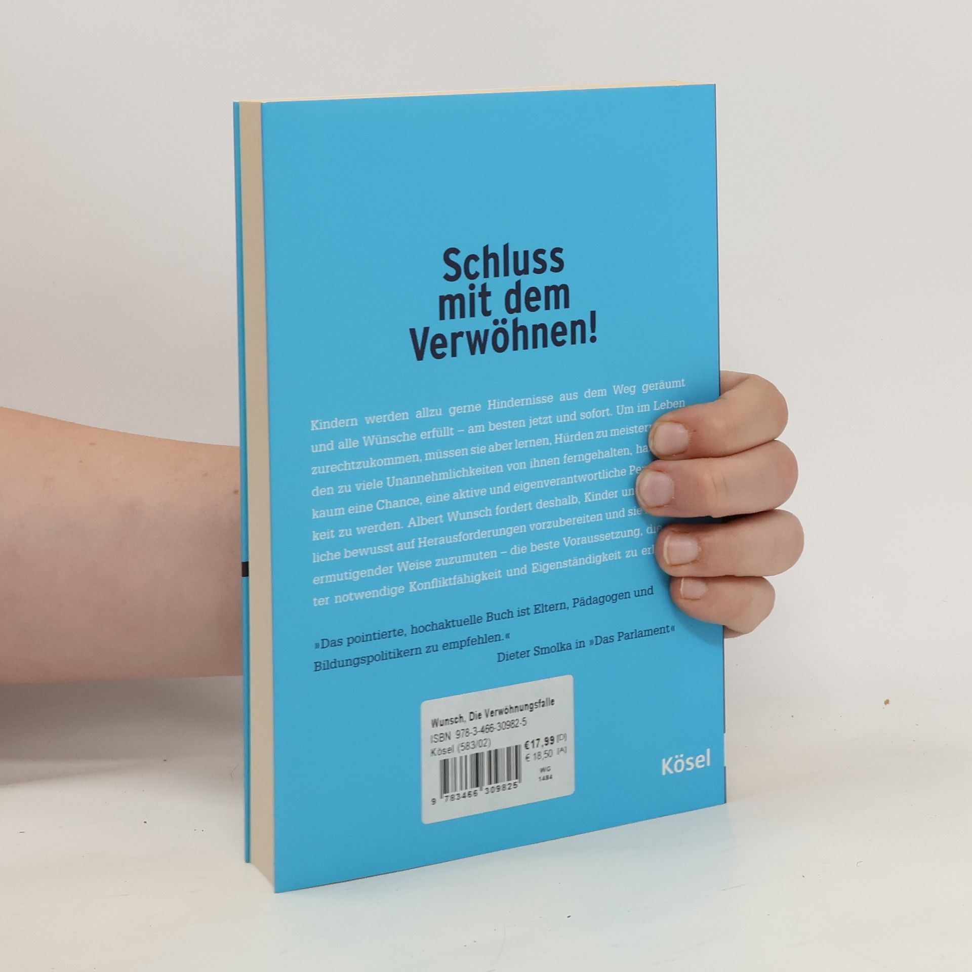 Albert Wunsch Die Verwöhnungsfalle