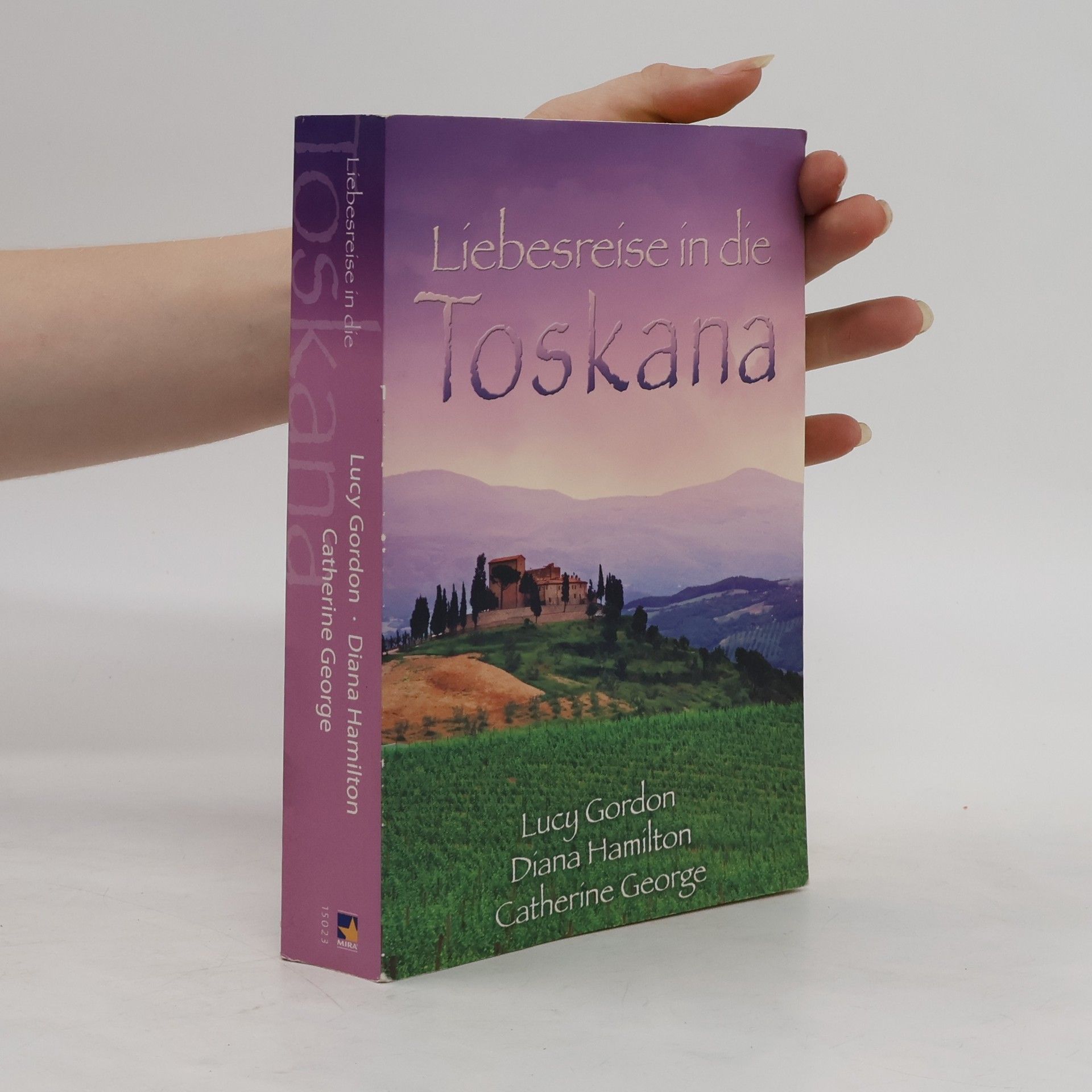 Lucy Gordon-Vrba Liebesreise in die Toskana