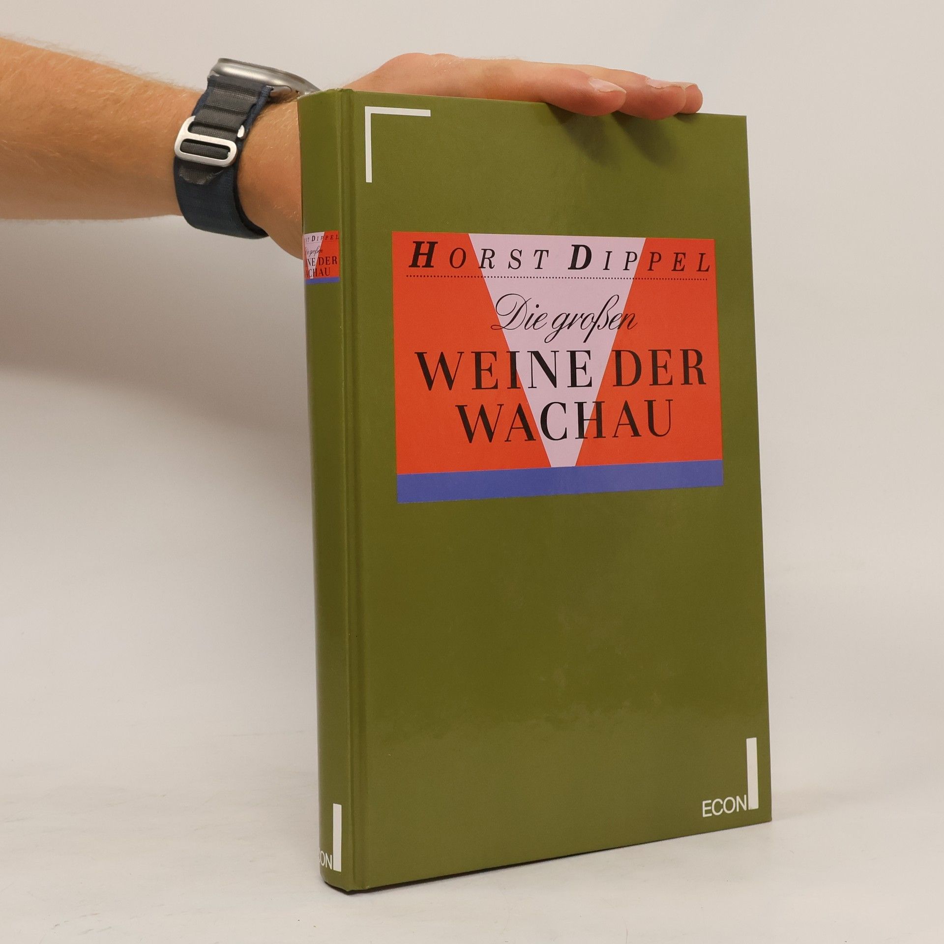 Horst Dippel Die grossen Weine der Wachau