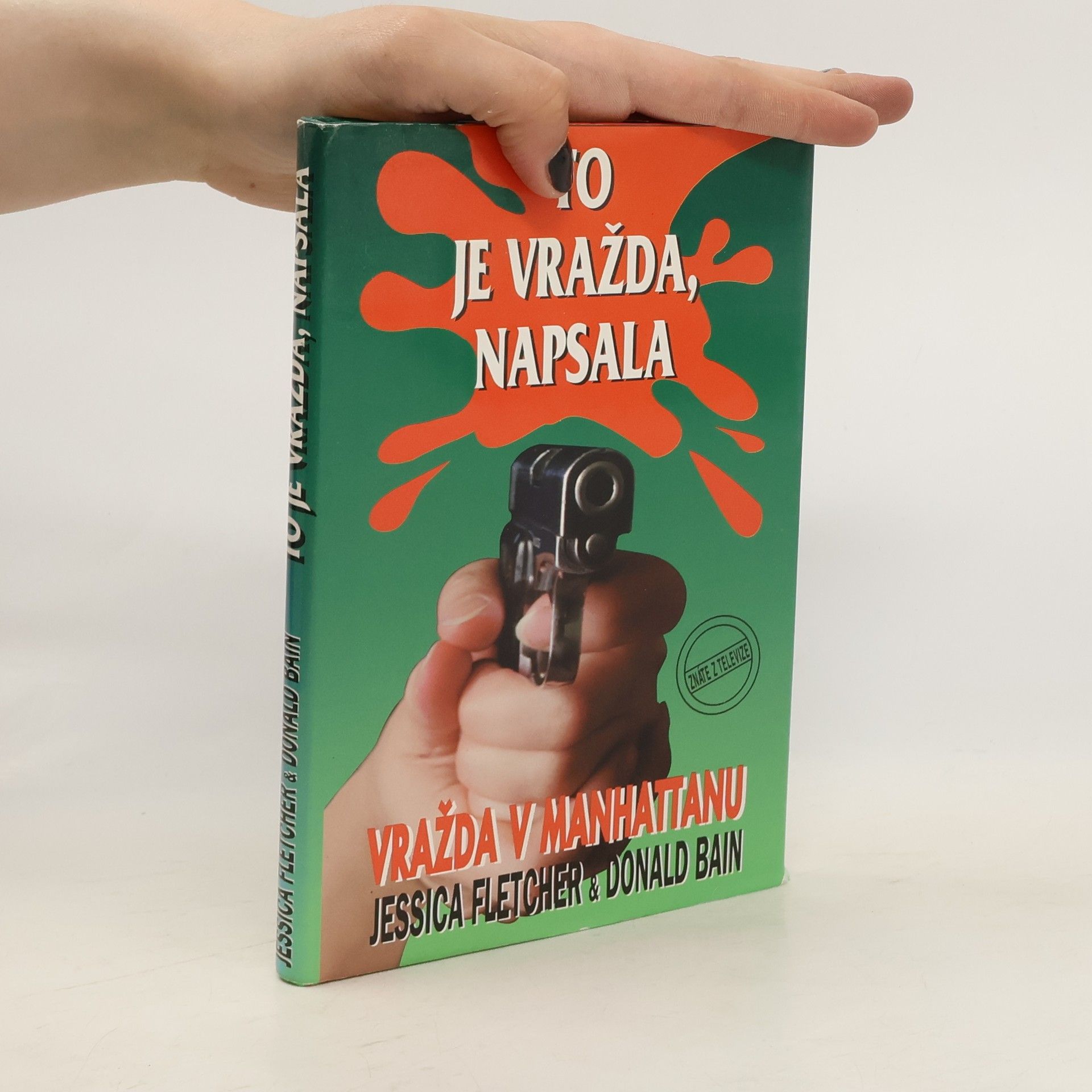 Donald Bain To je vražda, napsala - Vražda v Manhattanu