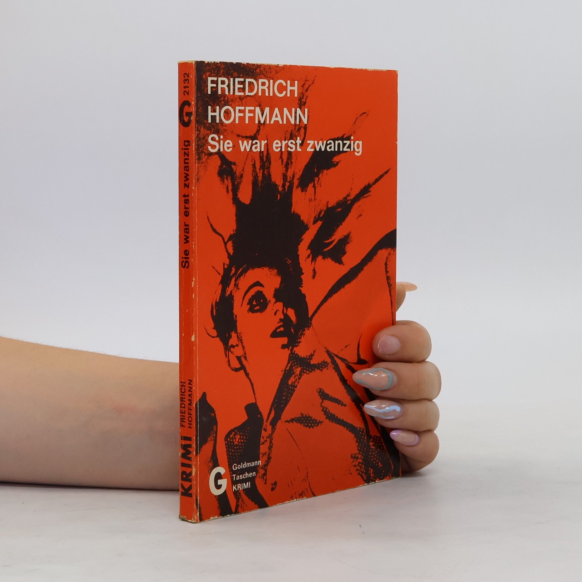 Friedrich Hoffmann Sie war erst zwanzig