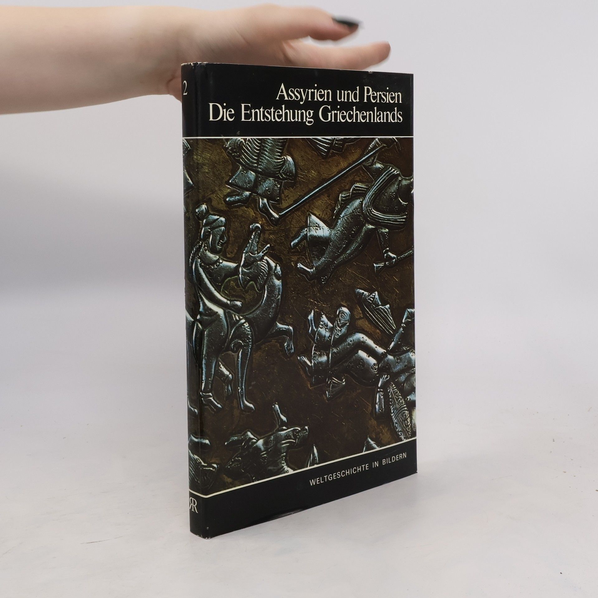 Autorenkollektiv Assyrien und Persien. Die Entstehung Griechenlands 2