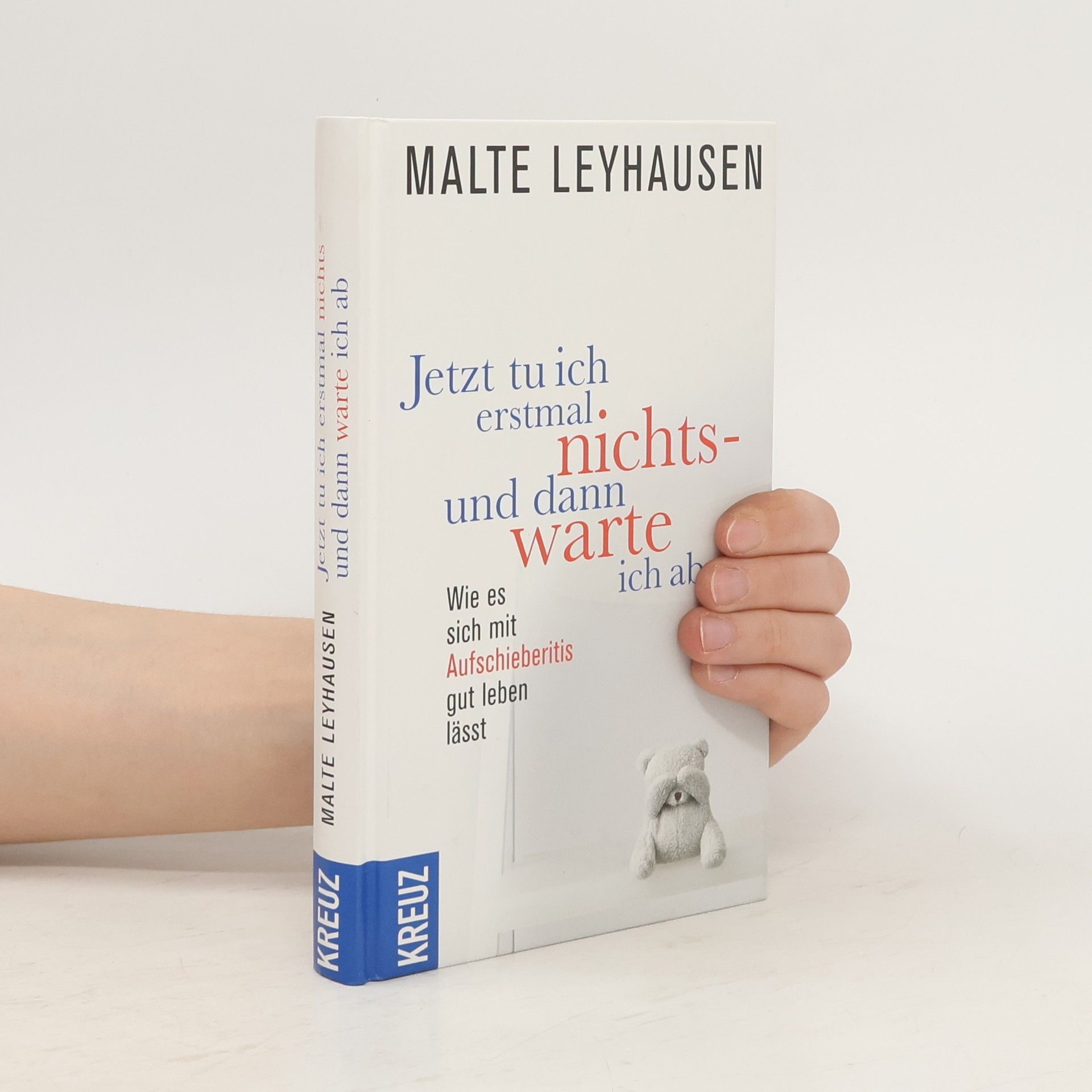 Malte Leyhausen Jetzt tu ich erst mal nichts - und dann warte ich ab