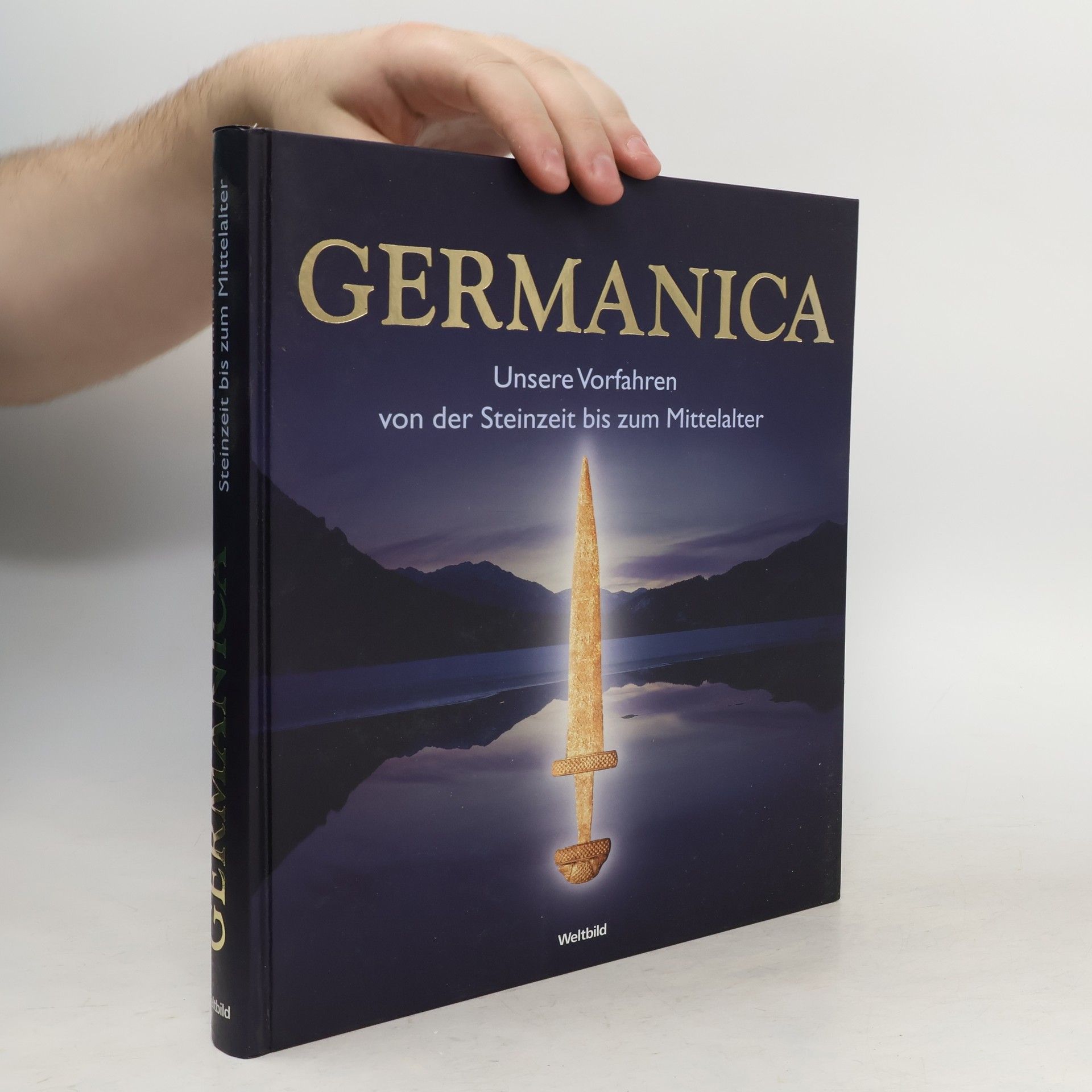 Uta von Freeden Germanica: Unsere Vorfahren von der Steinzeit bis zum Mittelalter