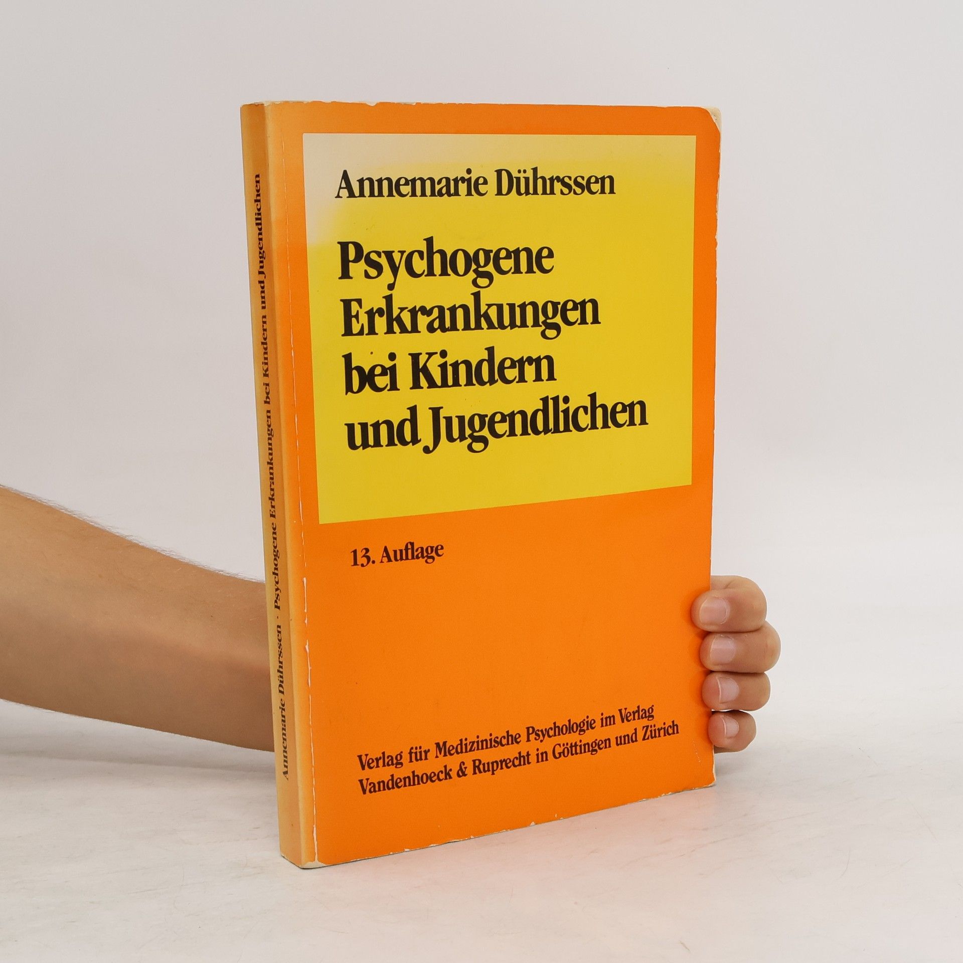Annemarie Dührssen Psychogene Erkrankungen bei Kindern und Jugendlichen
