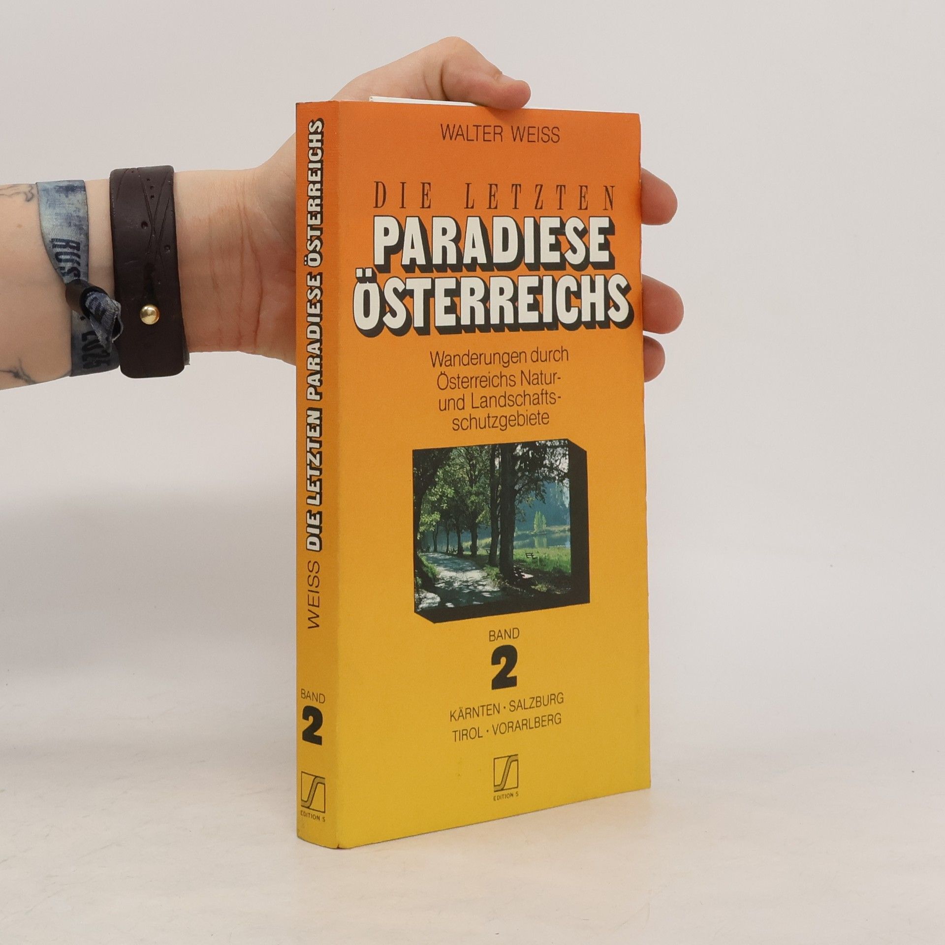 Walter Weiss Die letzten Paradiese Österreichs 2