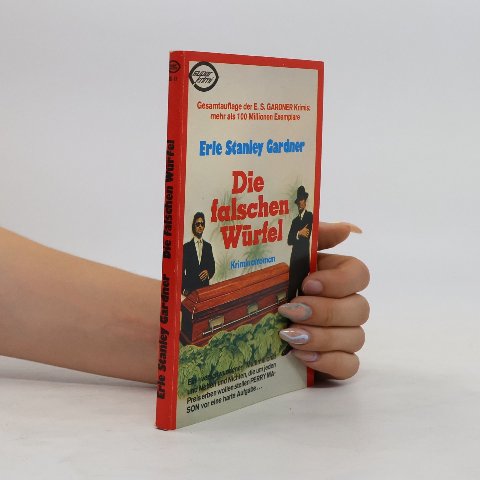 Erle Stanley Gardner Die falschen Würfel