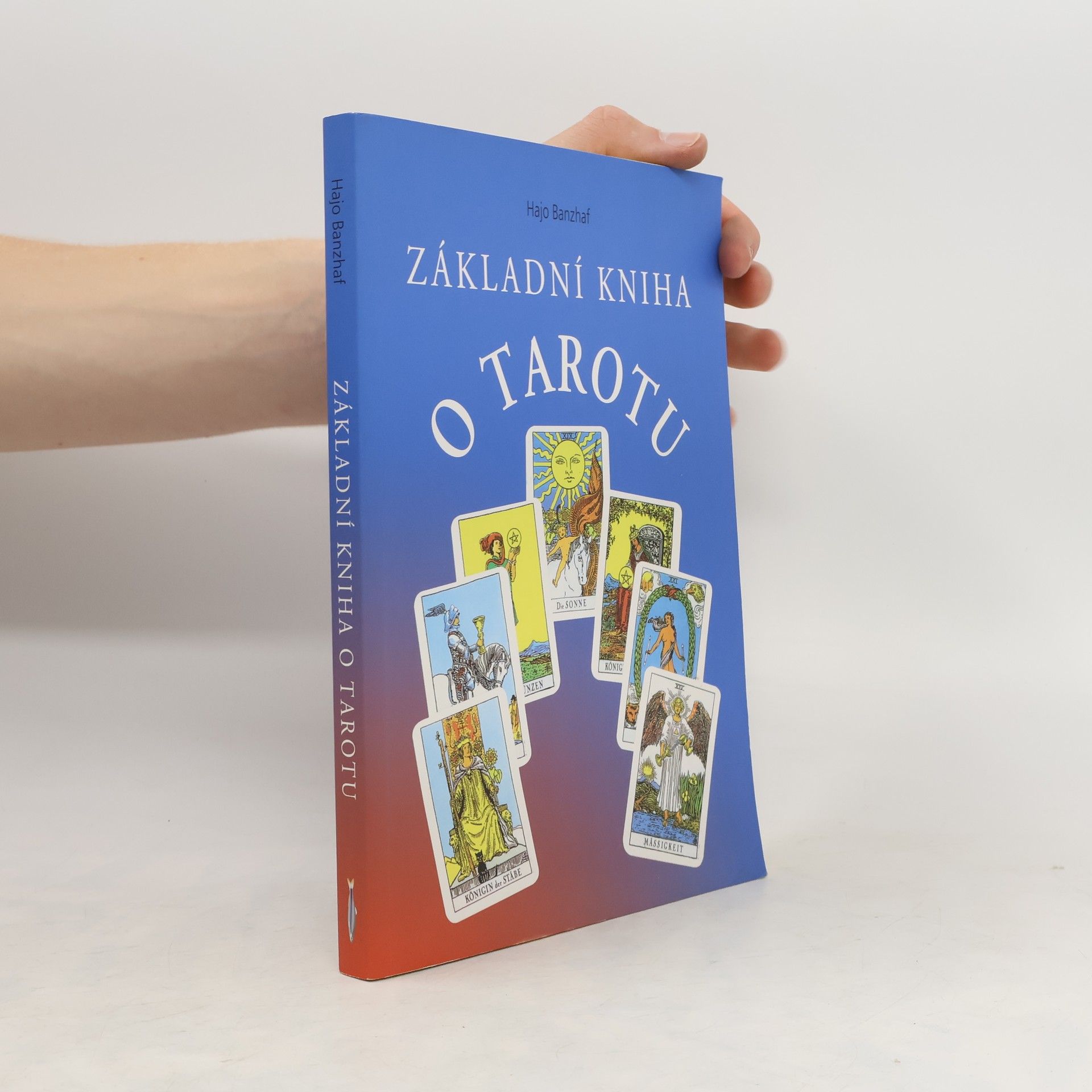 Hajo Banzhaf Základní kniha o Tarotu