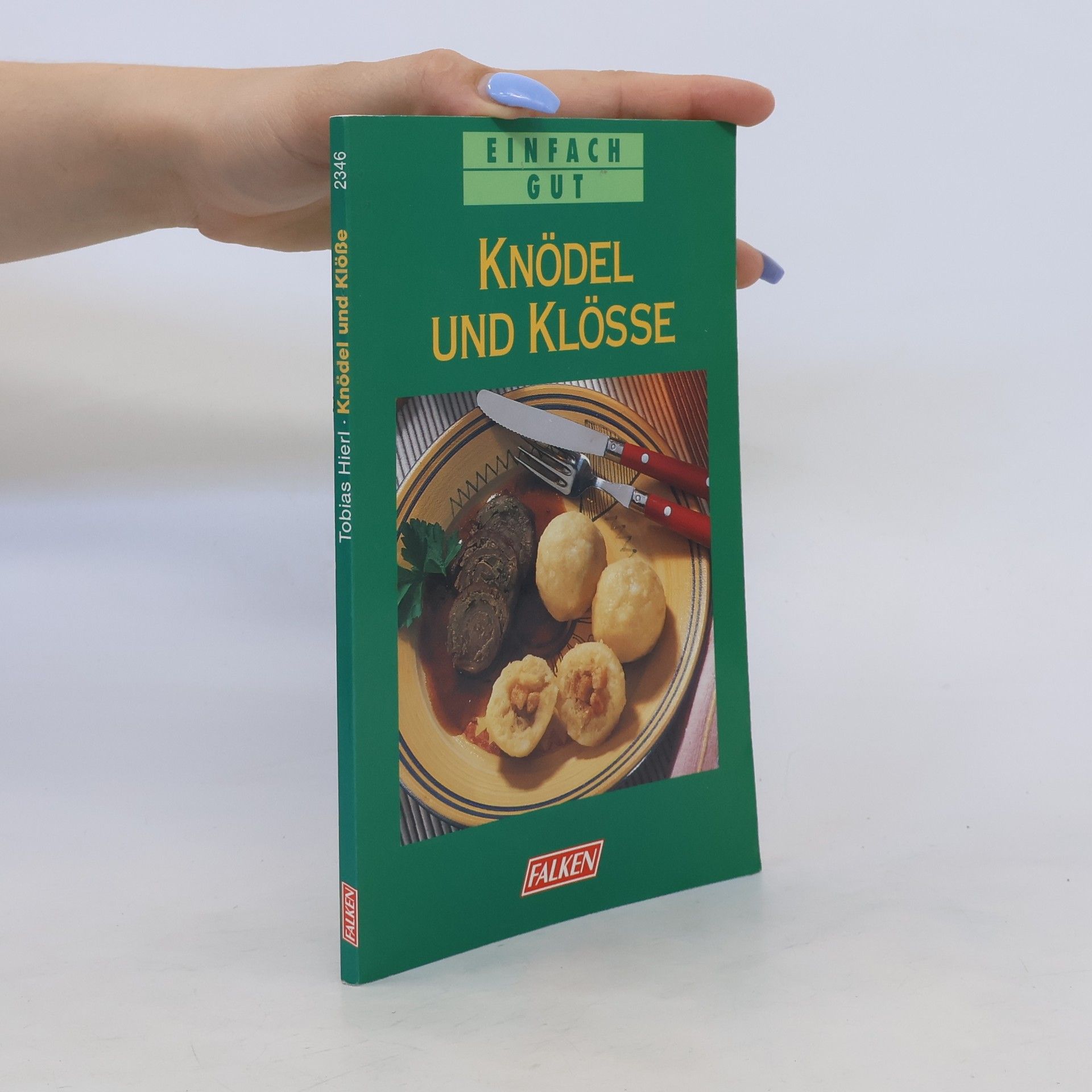 Tobias Hierl Knödel und Klösse