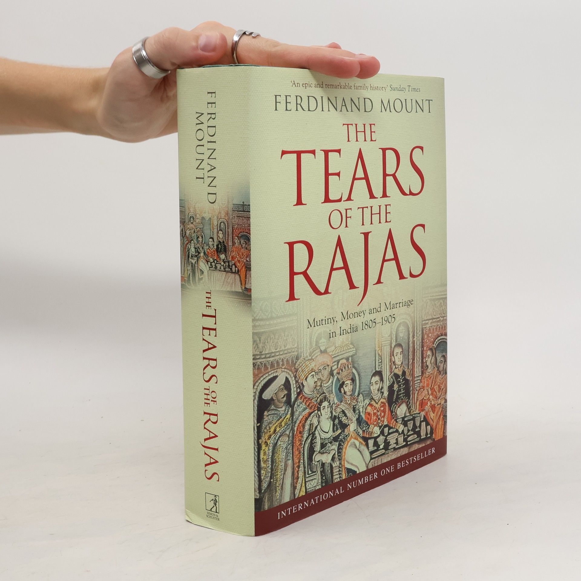 Ferdinand Mount The Tears of the Rajas