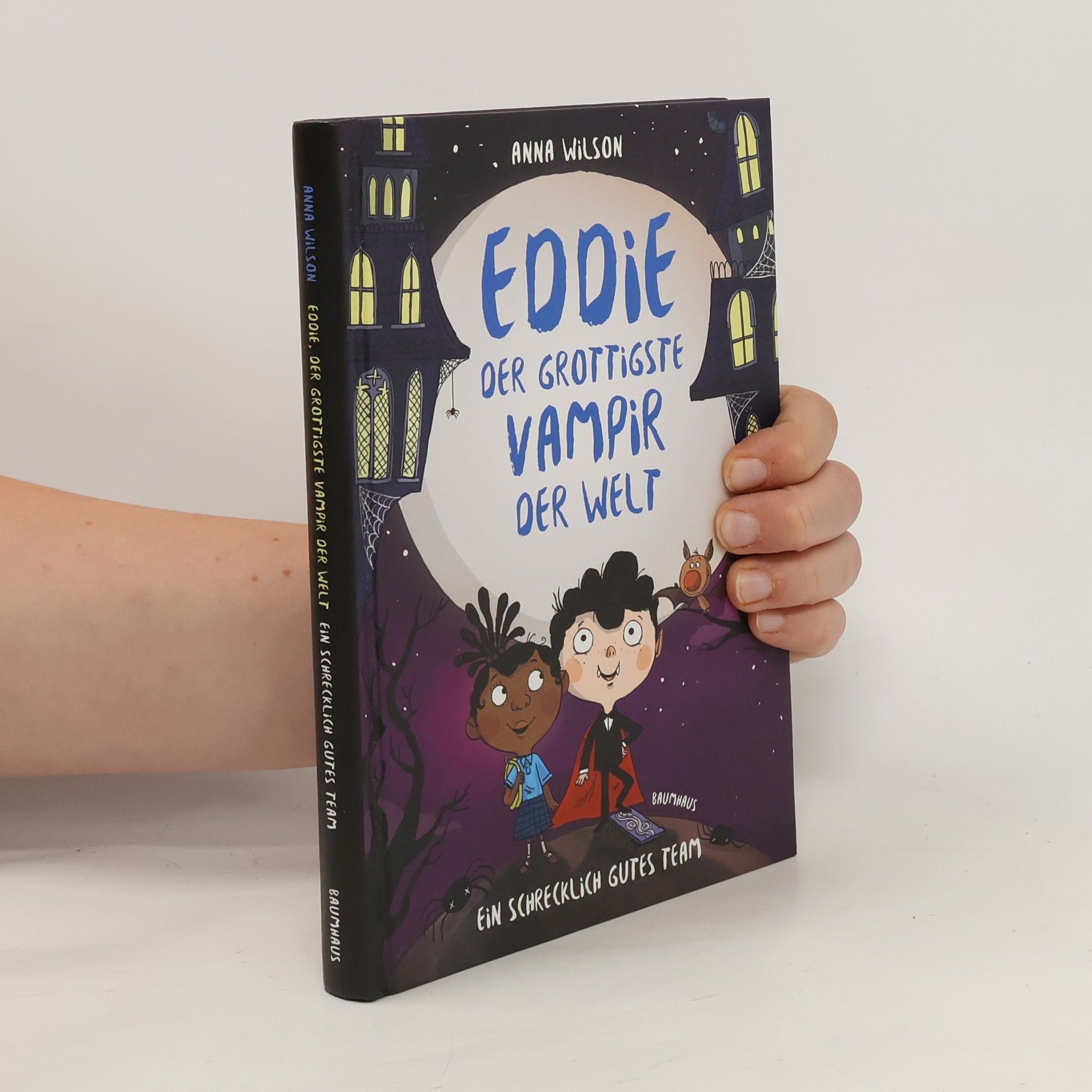 Anna Wilson Eddie, der grottigste Vampir der Welt - ein schrecklich gutes Team