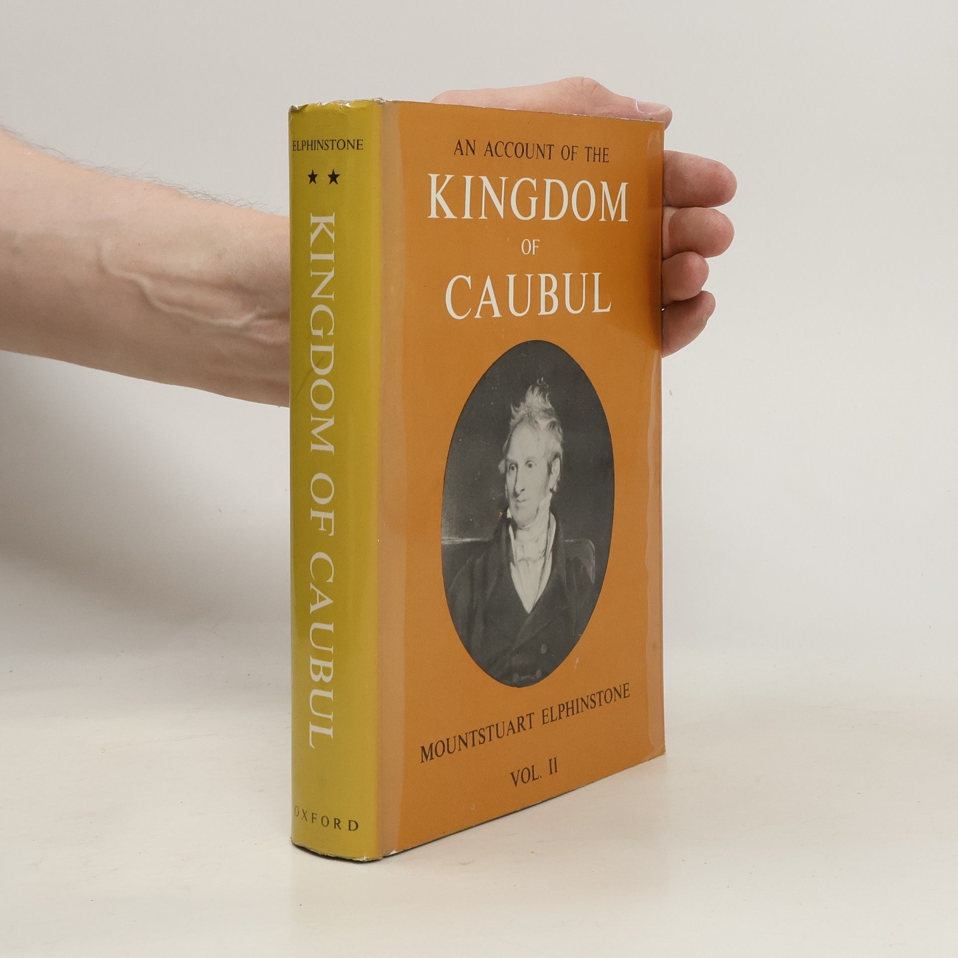 Mountstuart Elphinstone An Account of the Kingdom of Caubul. Vol. II